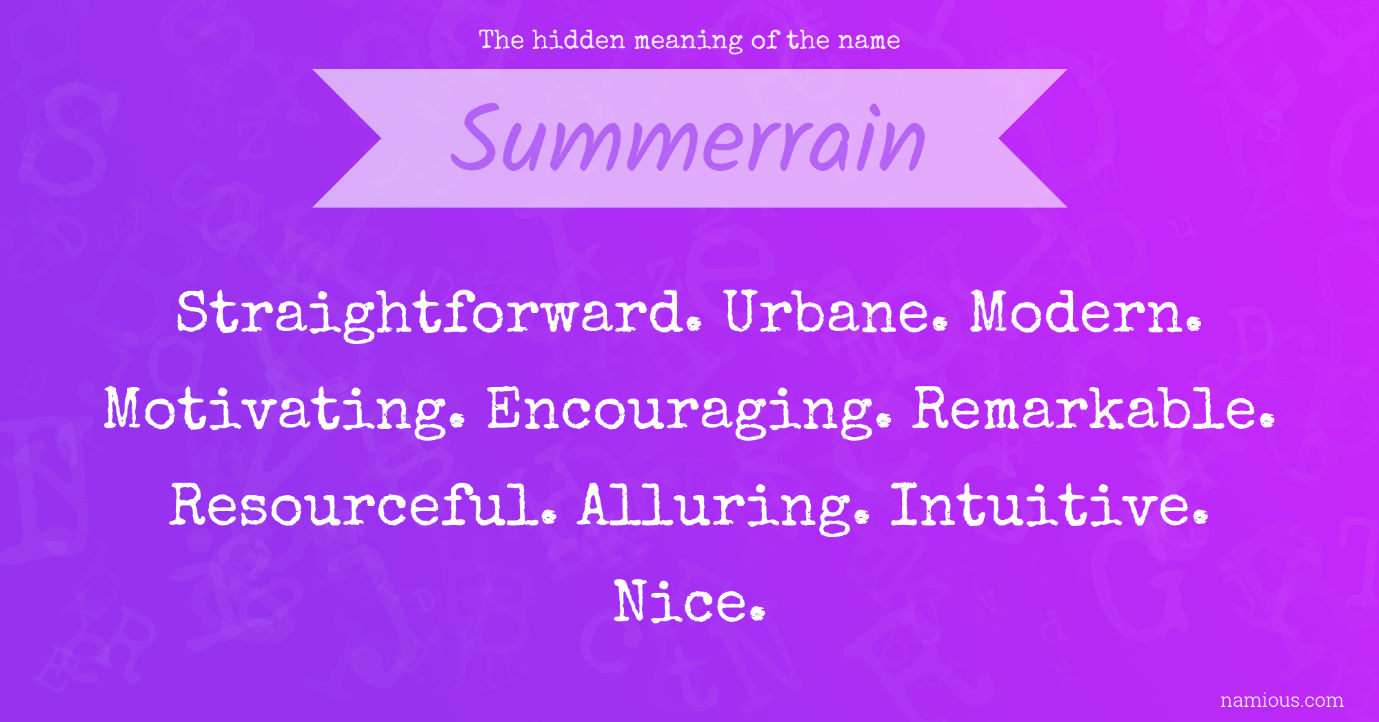 The hidden meaning of the name Summerrain