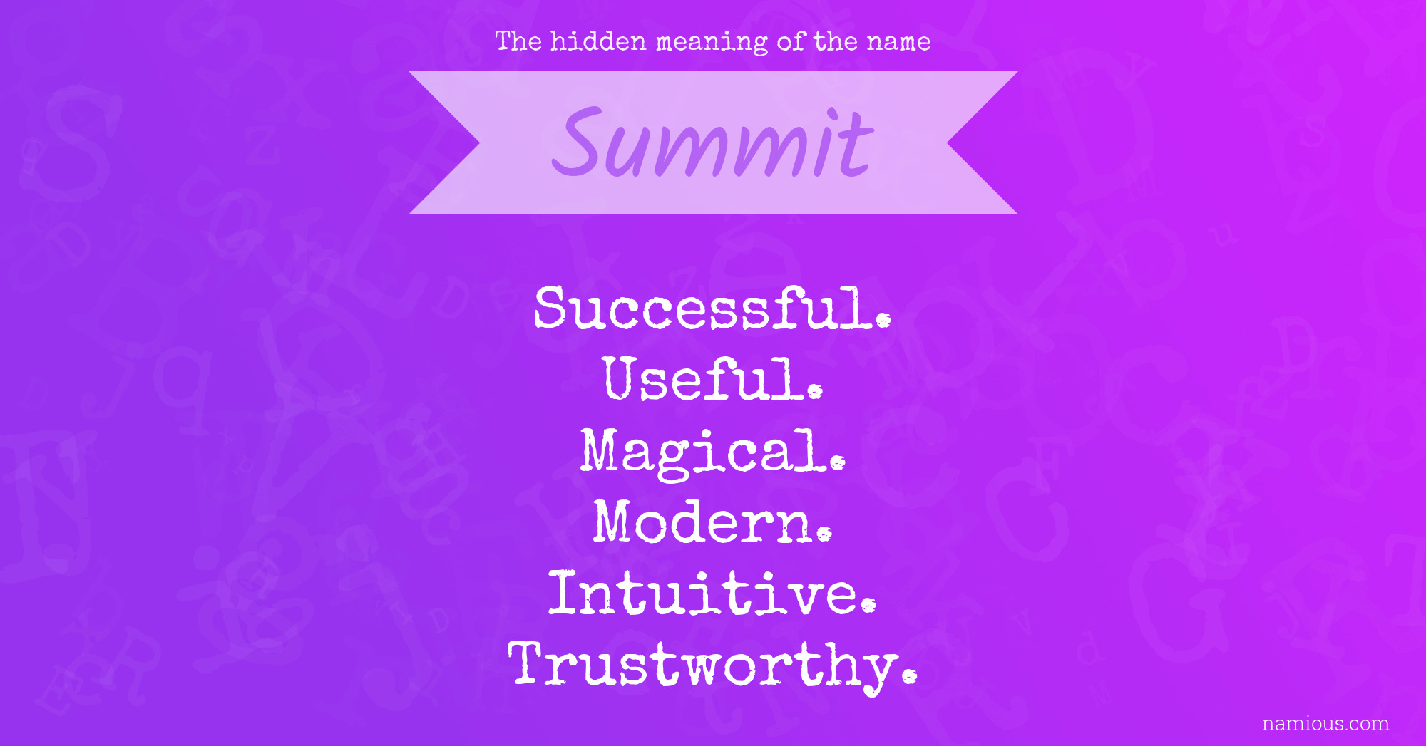 The hidden meaning of the name Summit