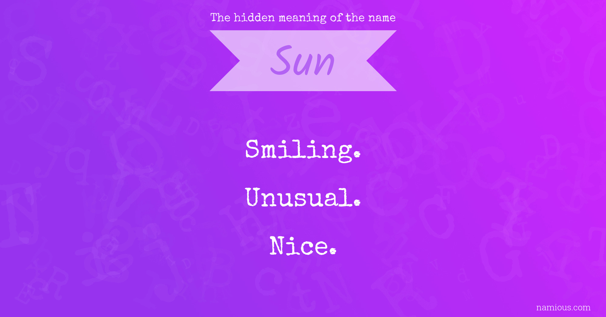 The hidden meaning of the name Sun