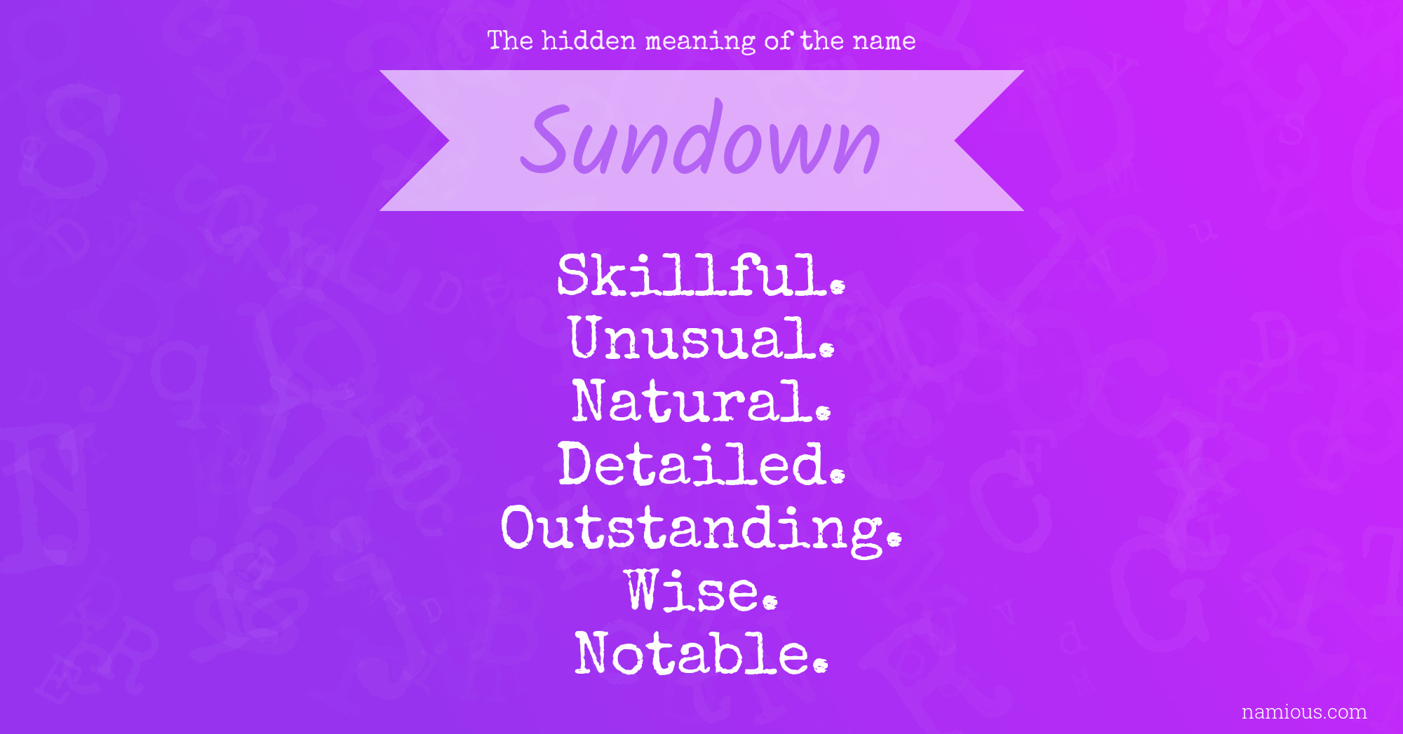 The hidden meaning of the name Sundown