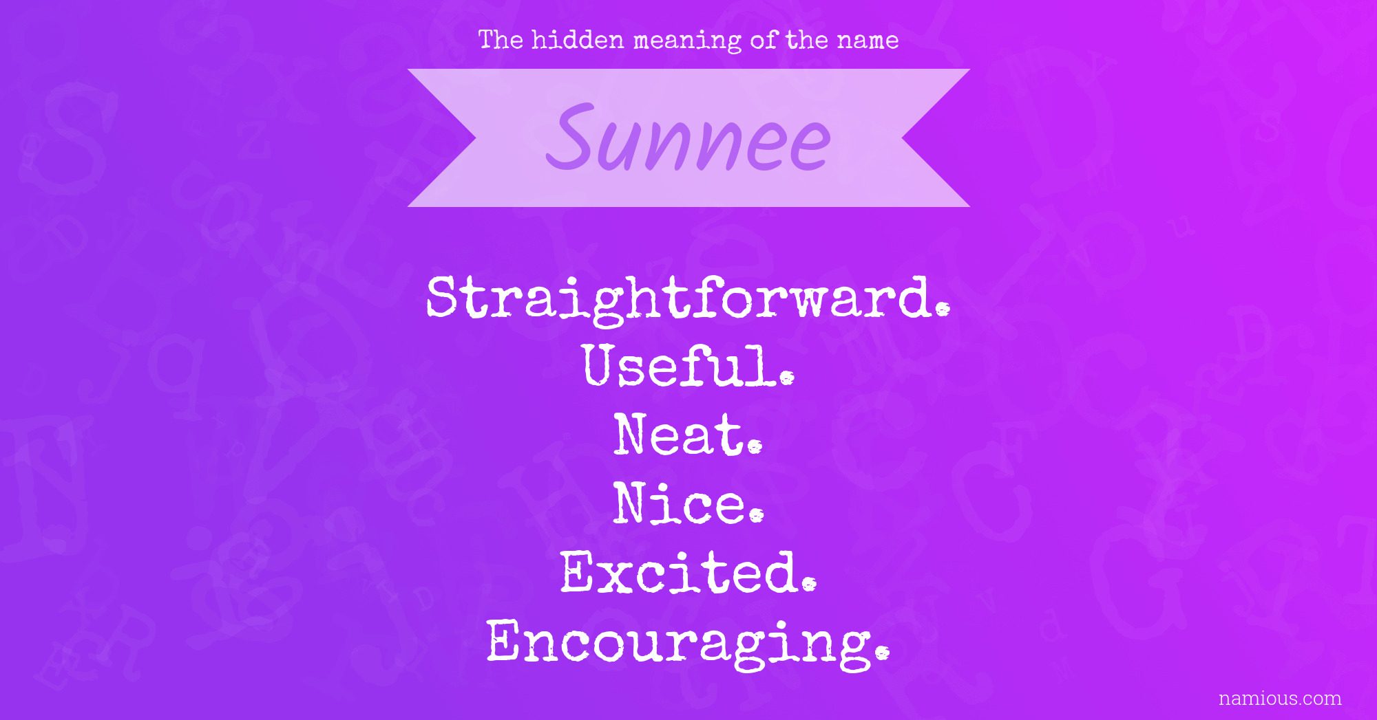 The hidden meaning of the name Sunnee