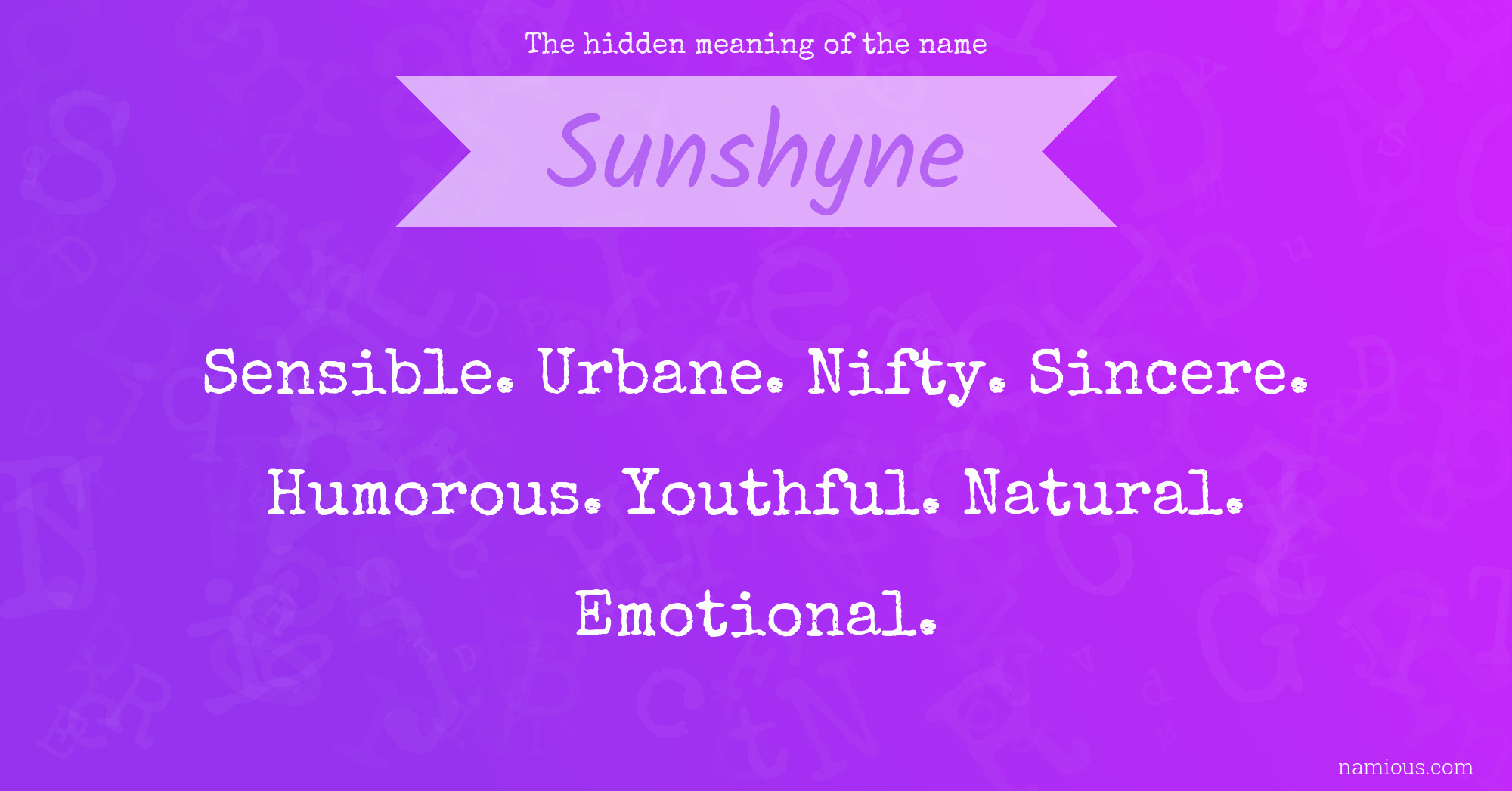 The hidden meaning of the name Sunshyne