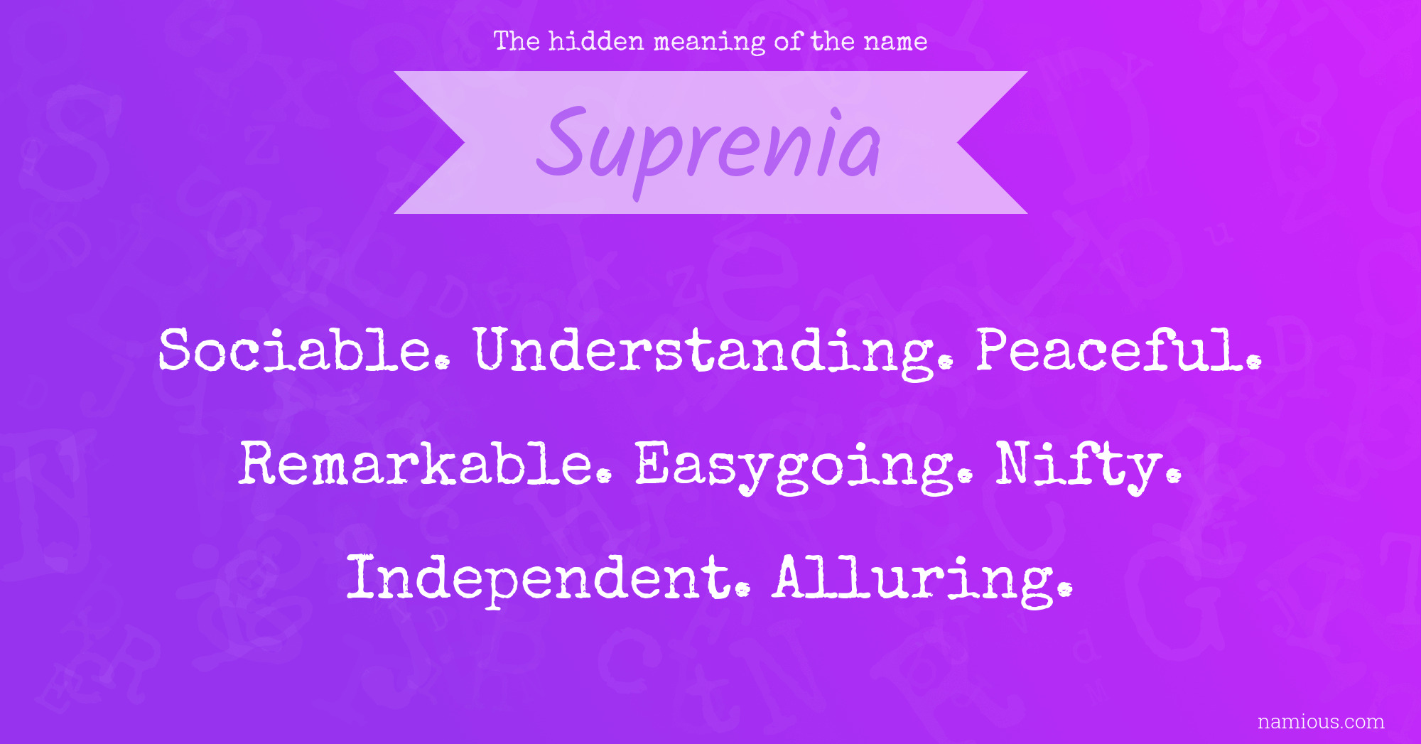 The hidden meaning of the name Suprenia