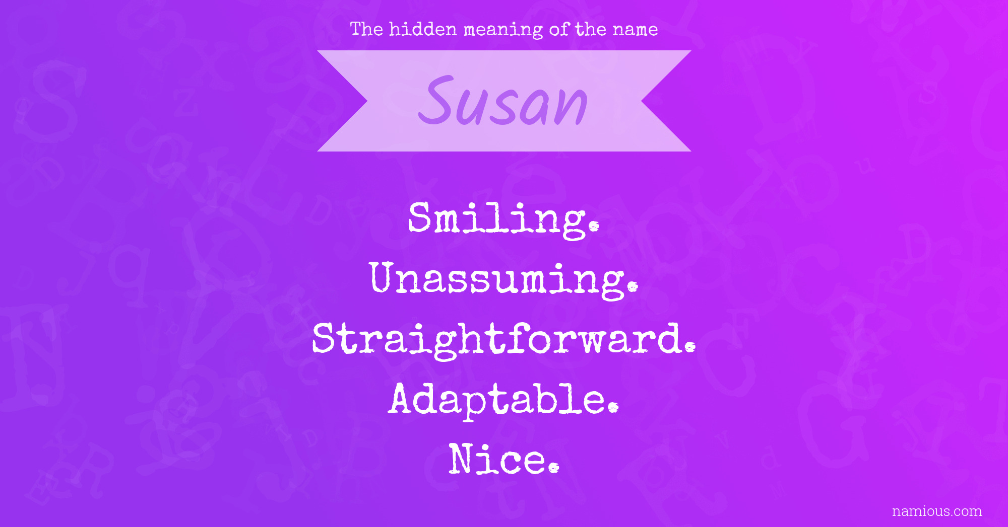 The Hidden Meaning Of The Name Susan Namious