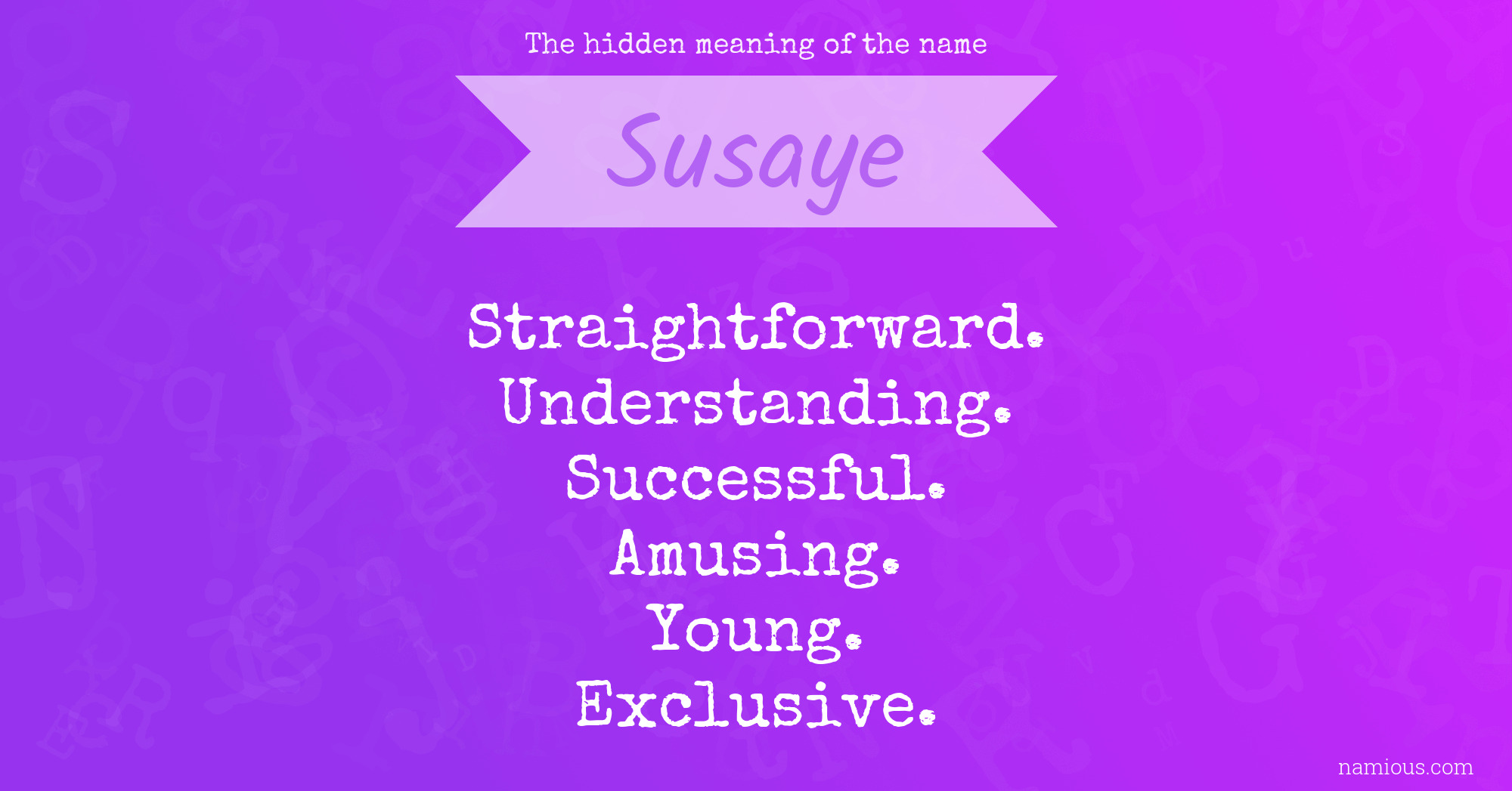 The hidden meaning of the name Susaye