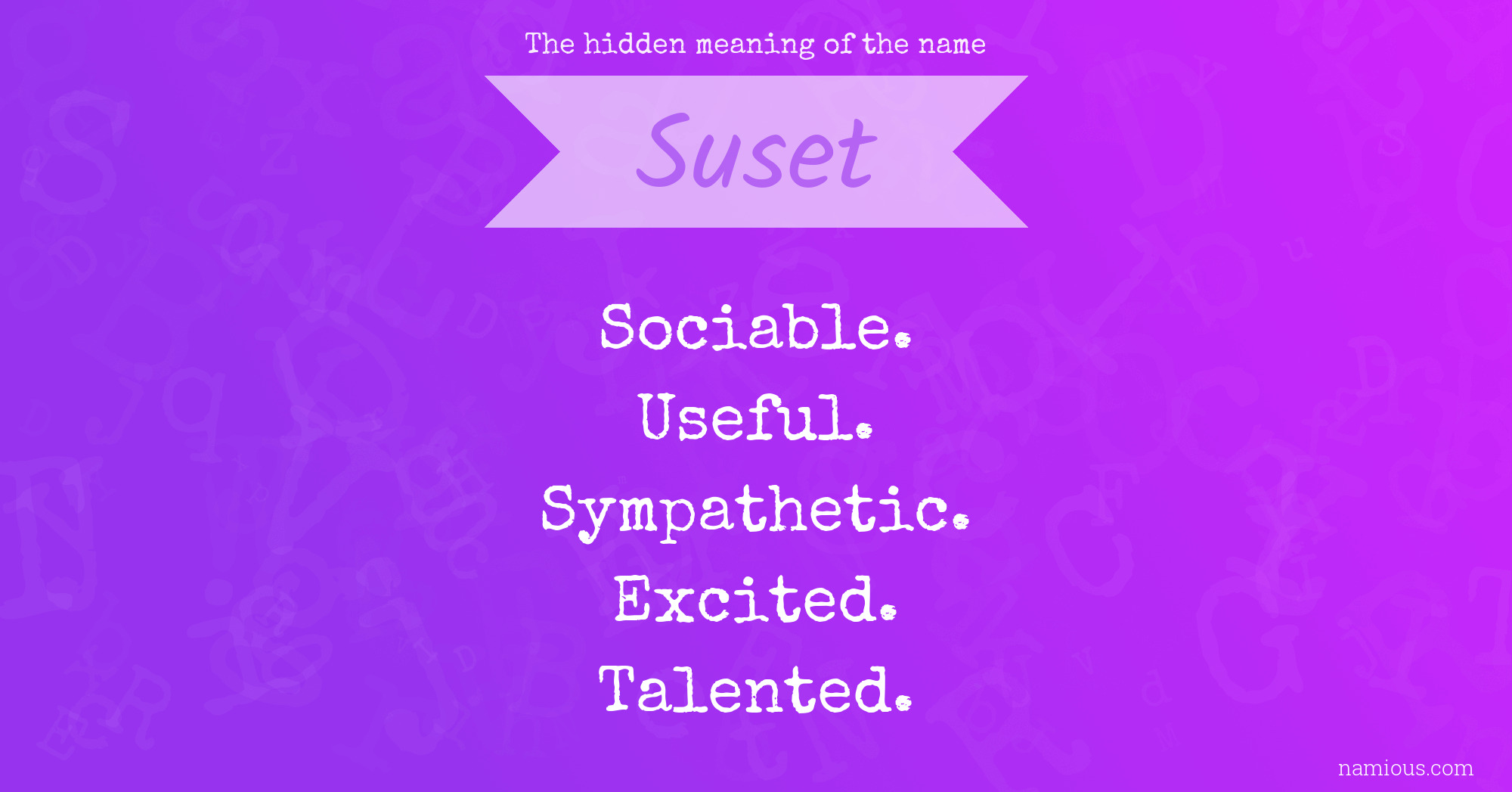 The hidden meaning of the name Suset