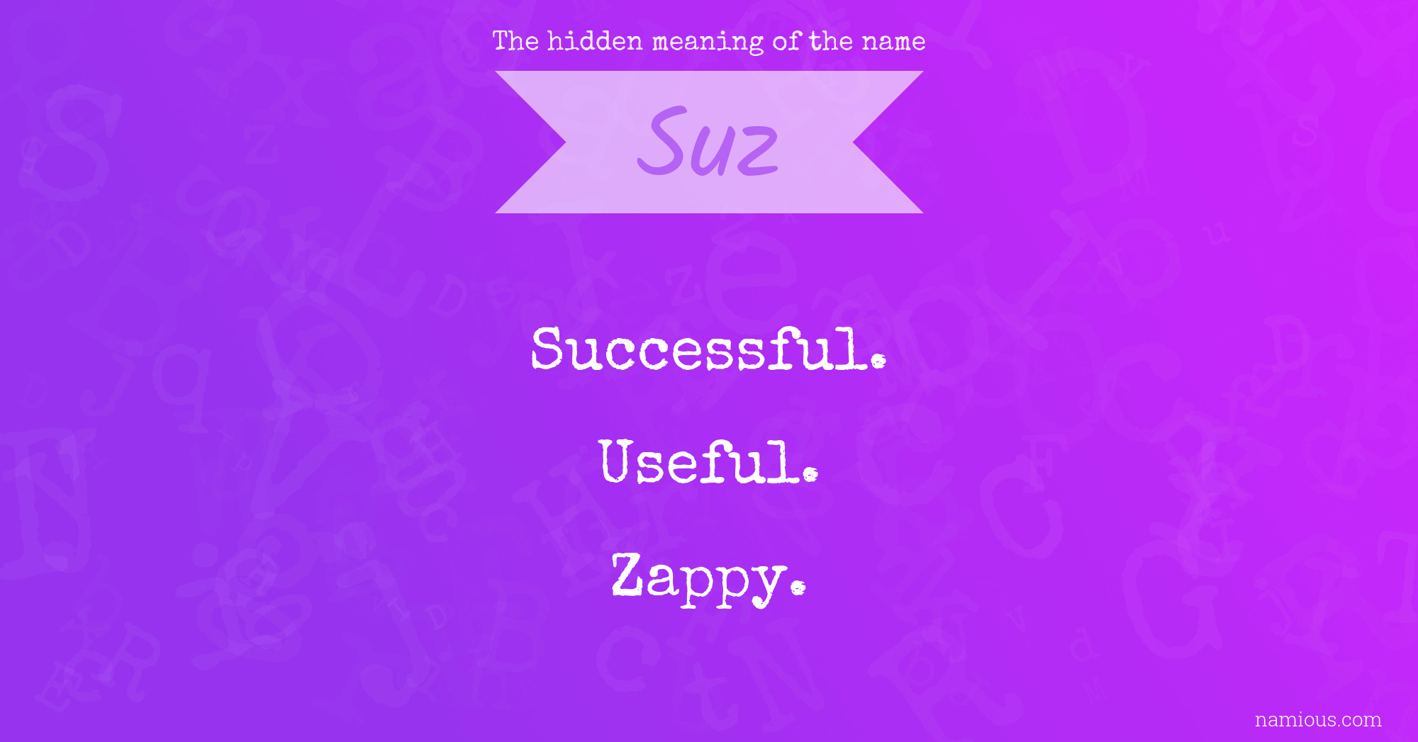 The hidden meaning of the name Suz