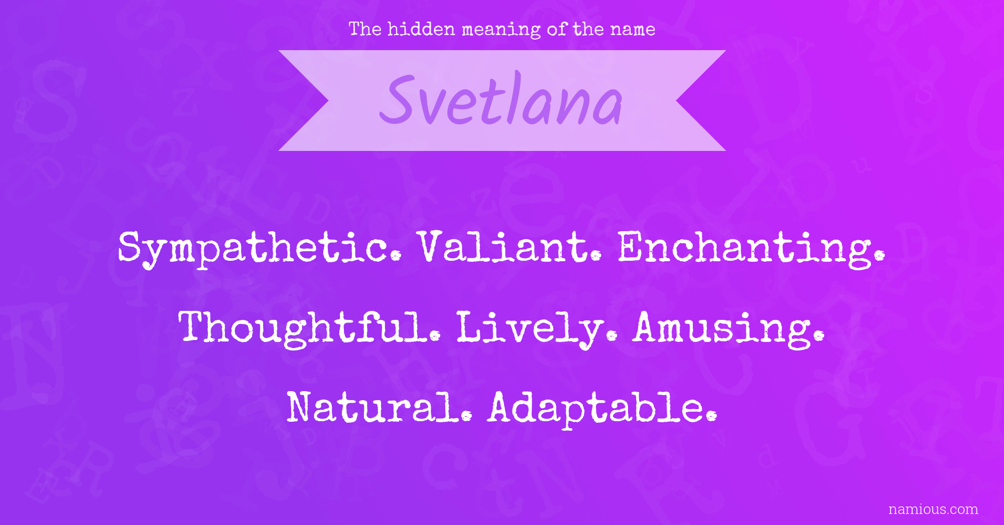 The hidden meaning of the name Svetlana