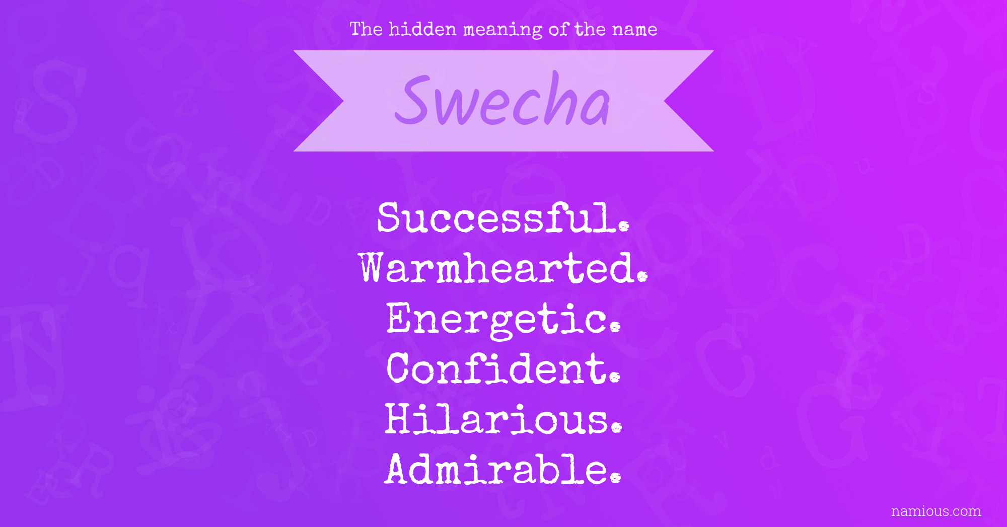 The hidden meaning of the name Swecha