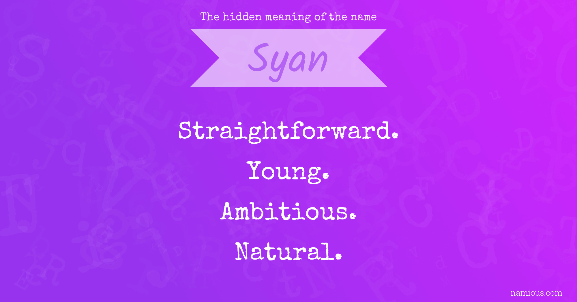 The hidden meaning of the name Syan