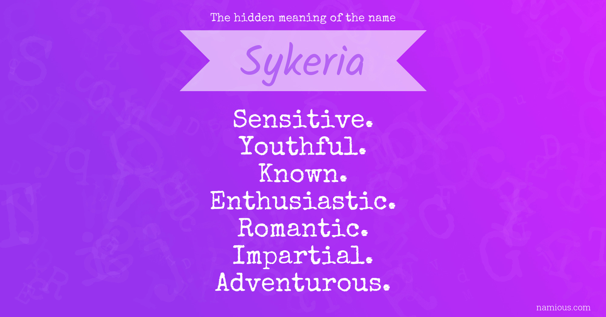 The hidden meaning of the name Sykeria