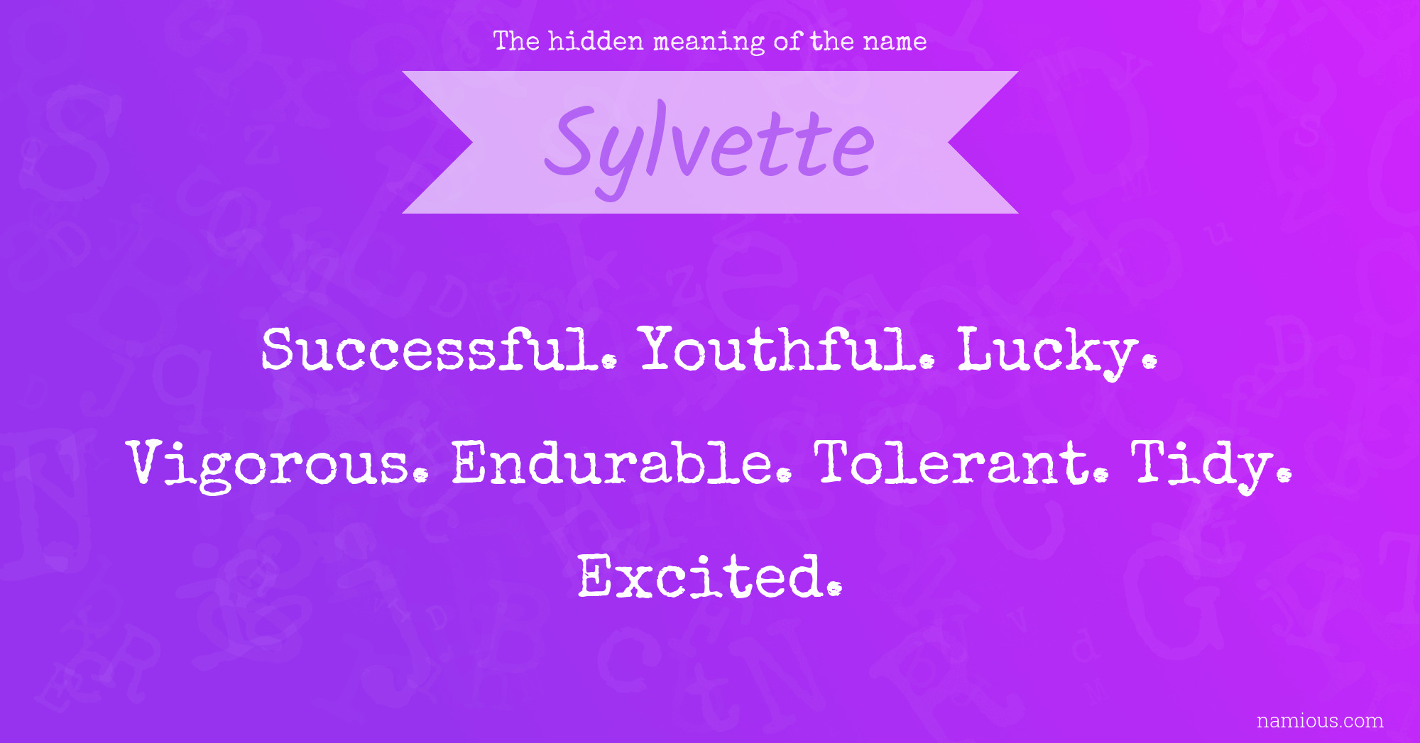 The hidden meaning of the name Sylvette