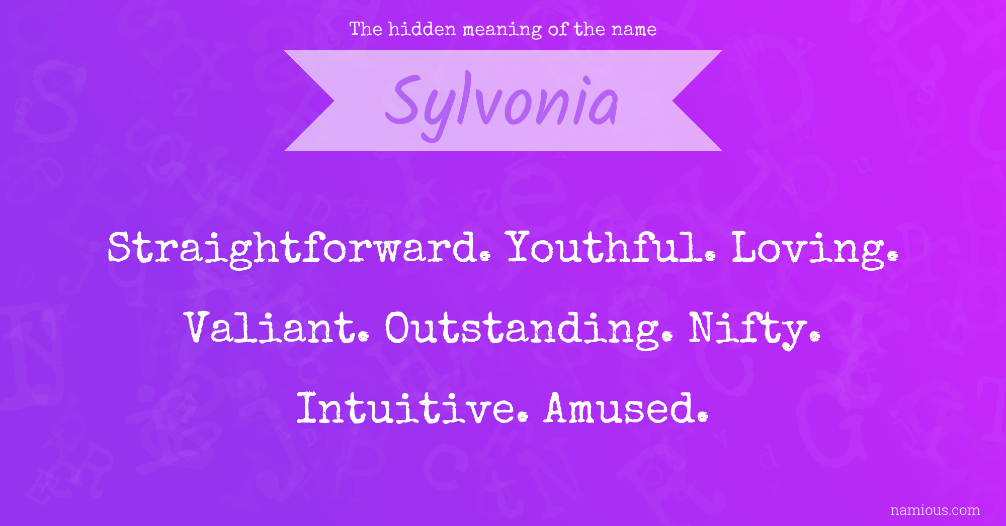 The hidden meaning of the name Sylvonia