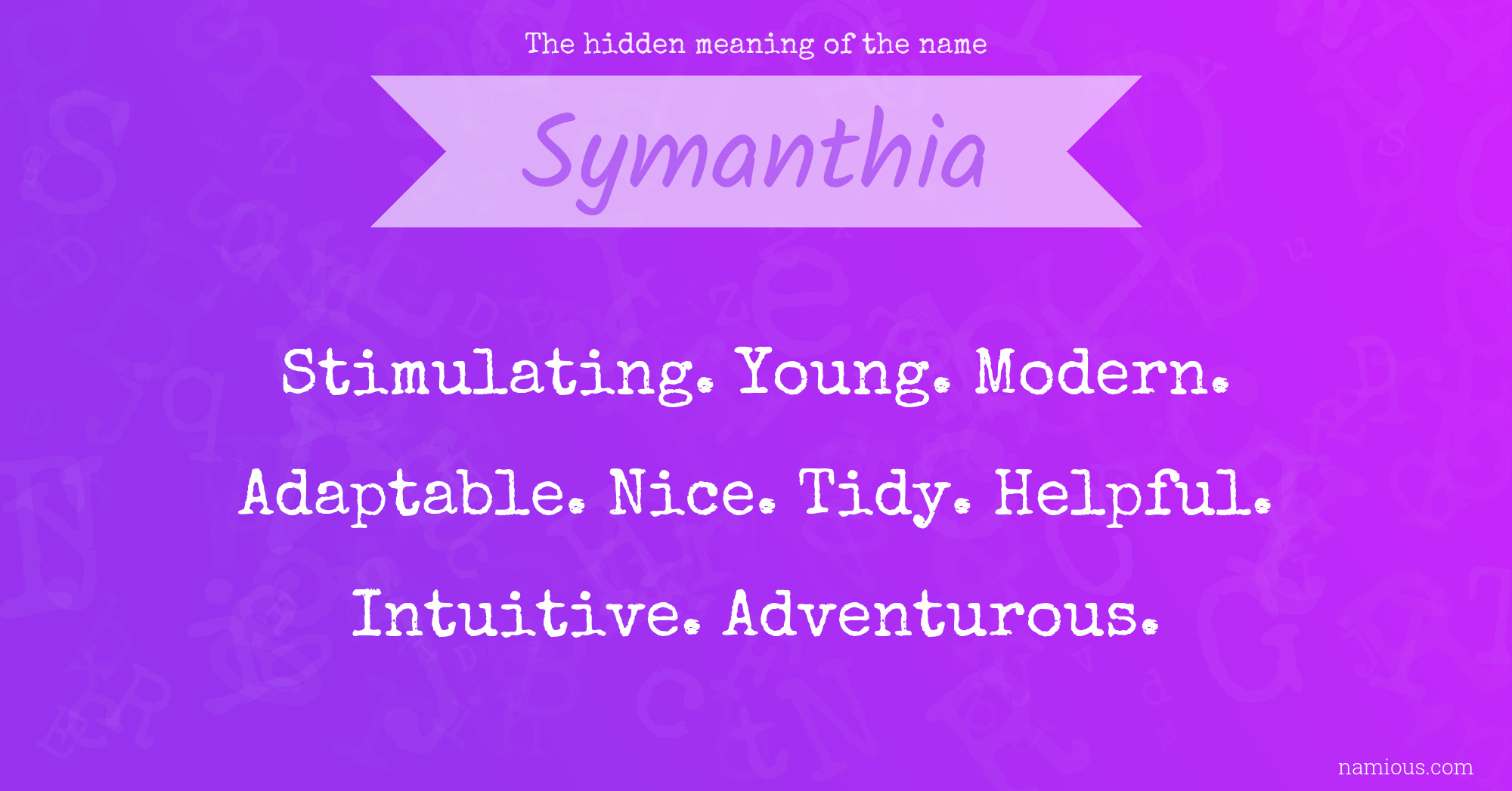 The hidden meaning of the name Symanthia