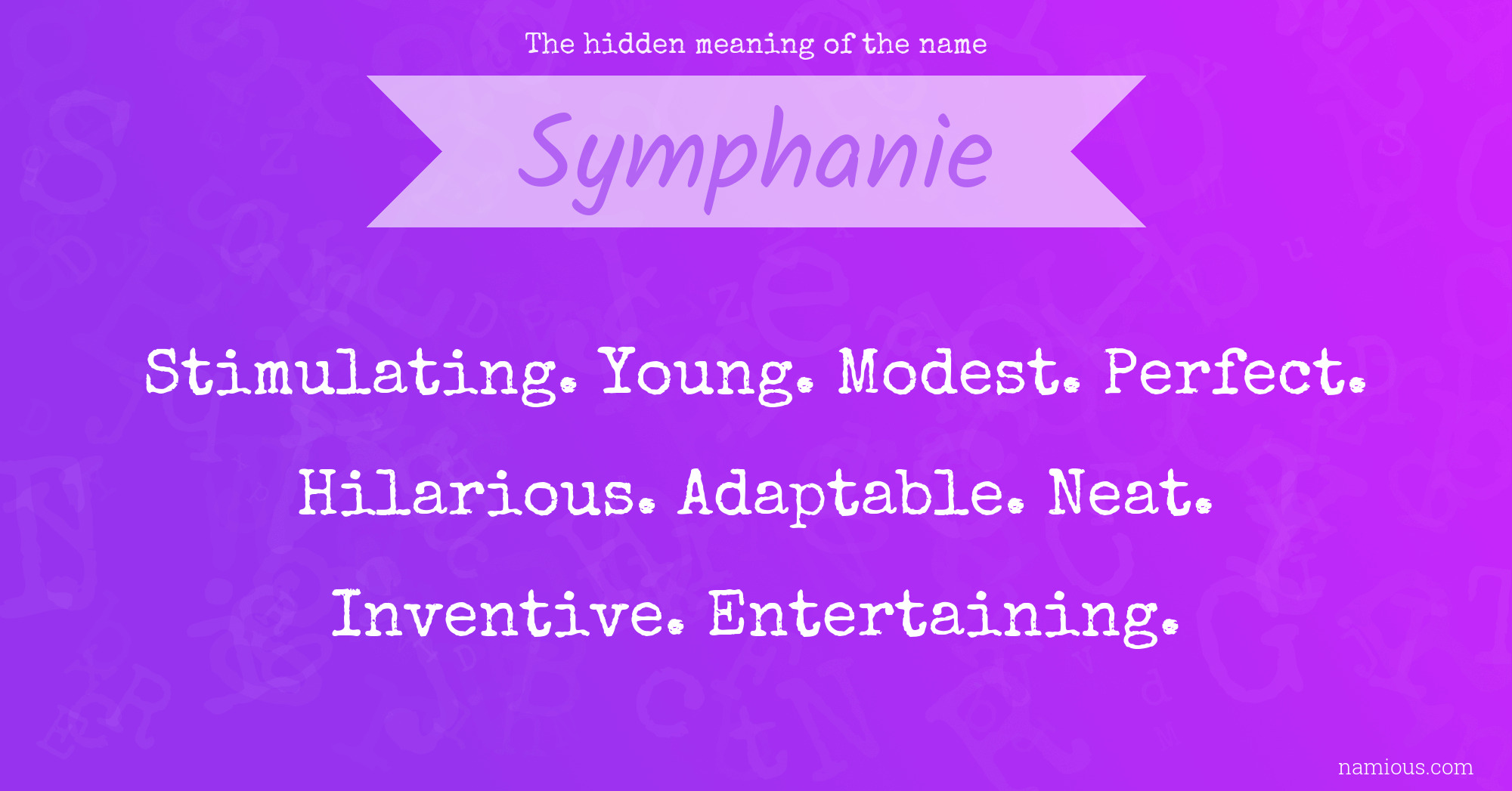 The hidden meaning of the name Symphanie