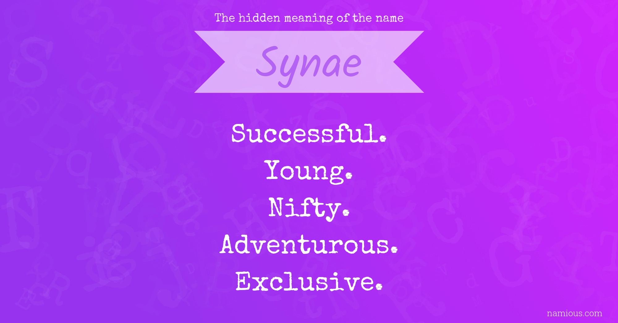 The hidden meaning of the name Synae