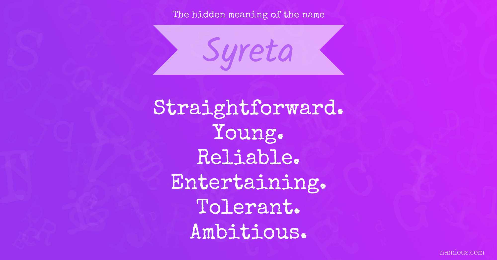 The hidden meaning of the name Syreta