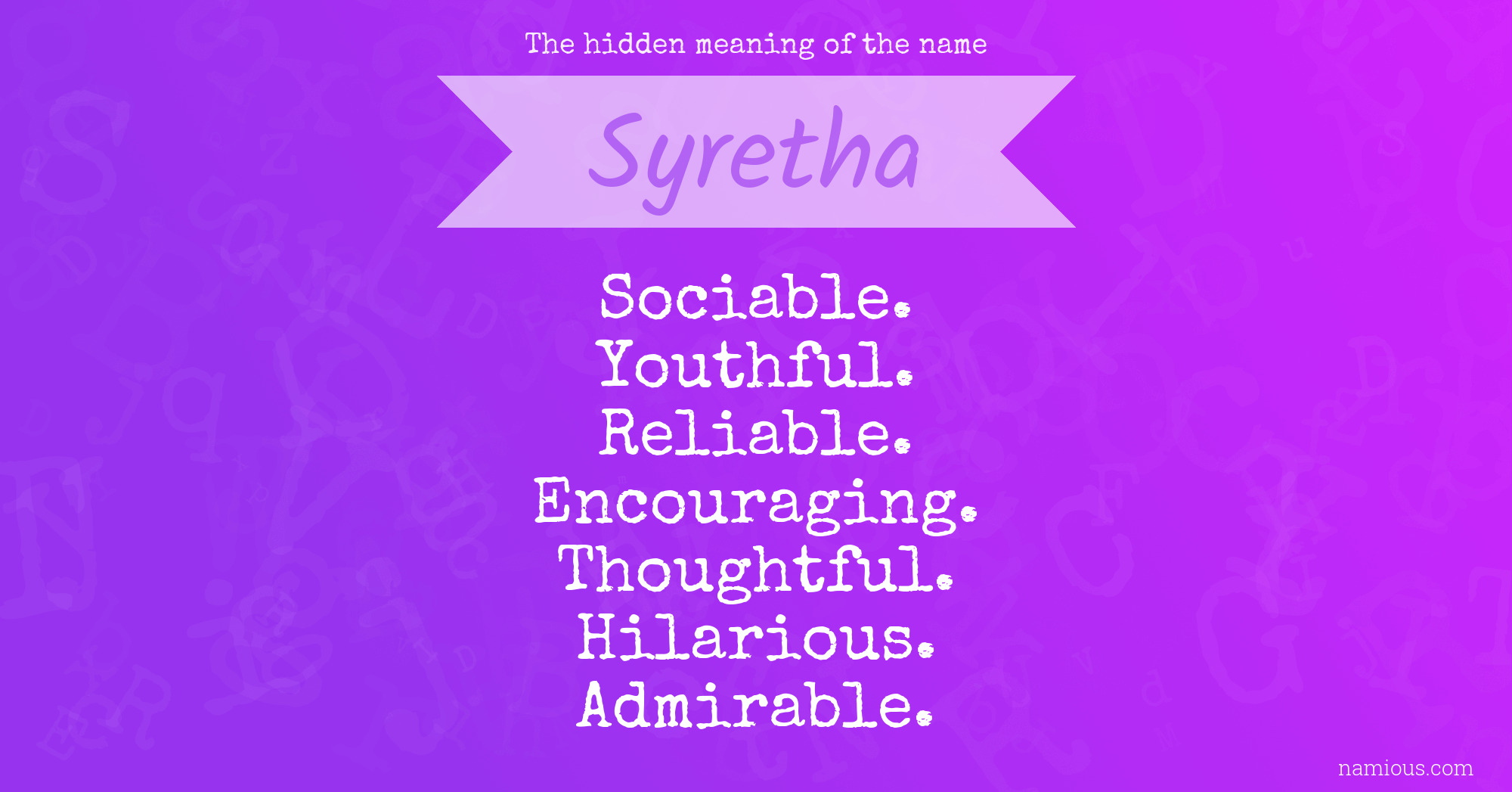 The hidden meaning of the name Syretha