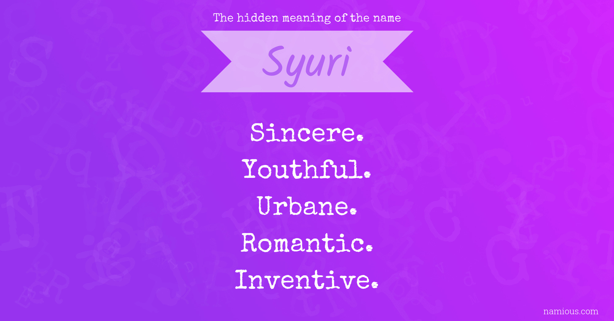 The hidden meaning of the name Syuri