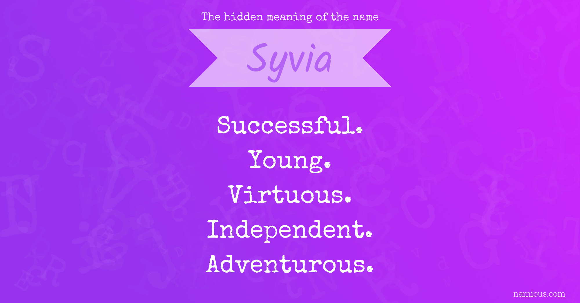 The hidden meaning of the name Syvia