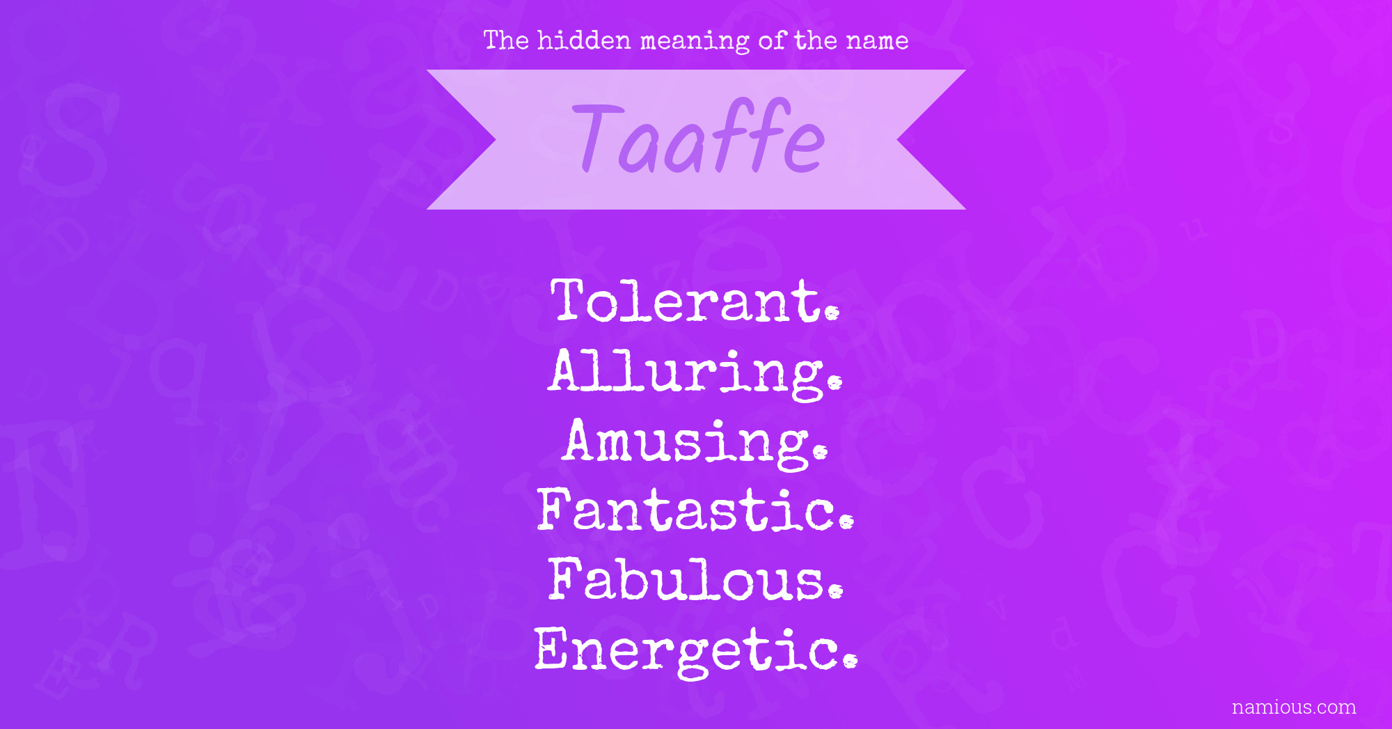 The hidden meaning of the name Taaffe