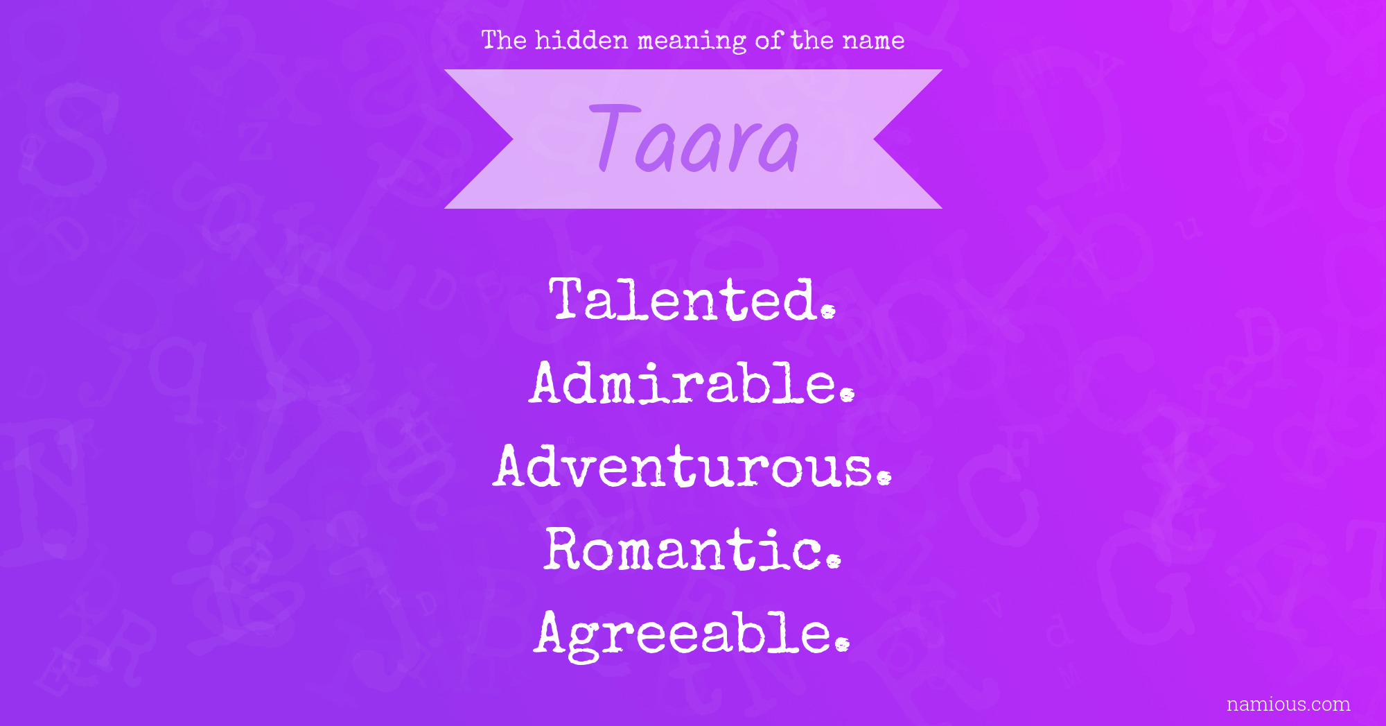 The hidden meaning of the name Taara