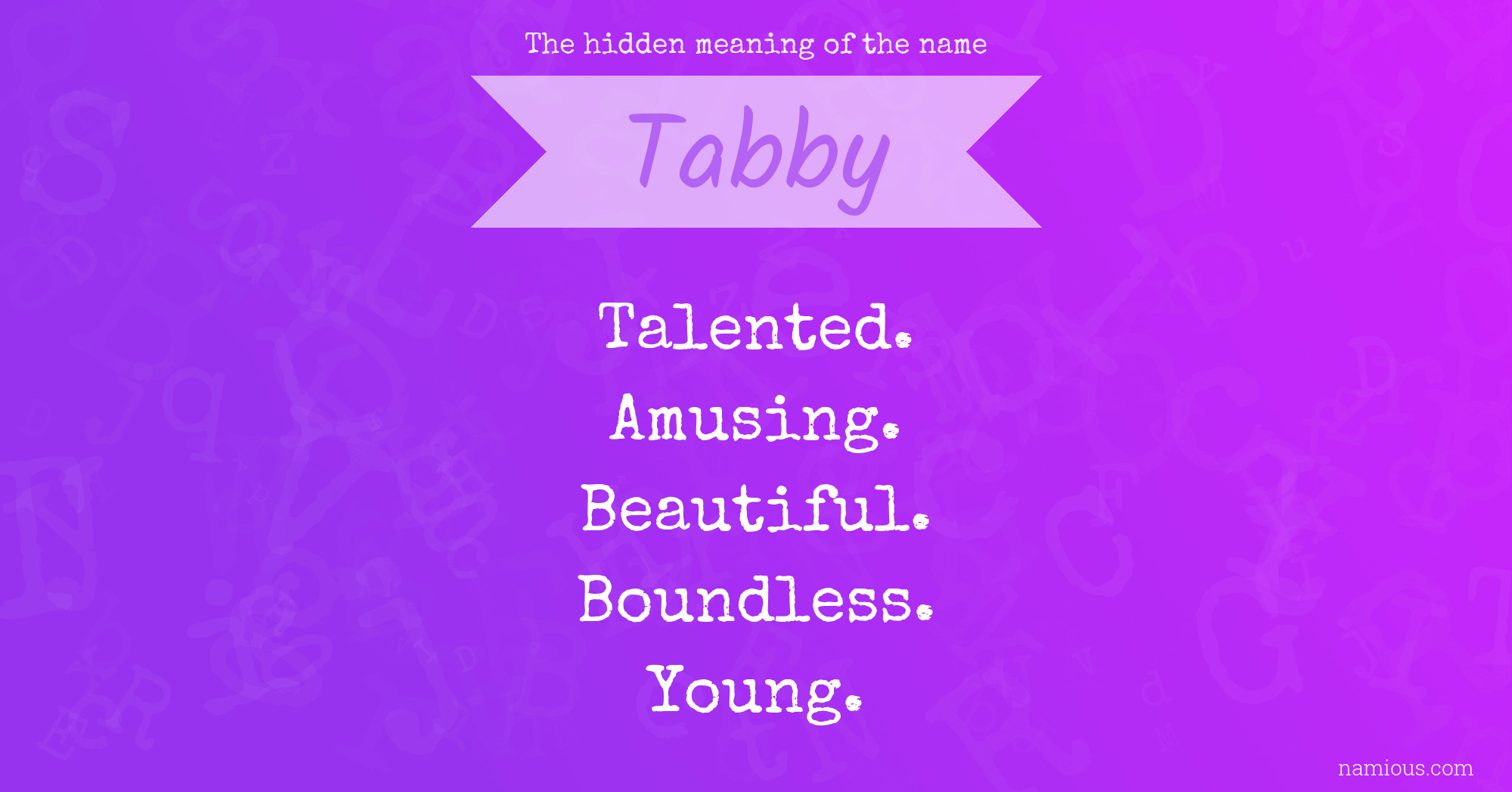 The hidden meaning of the name Tabby