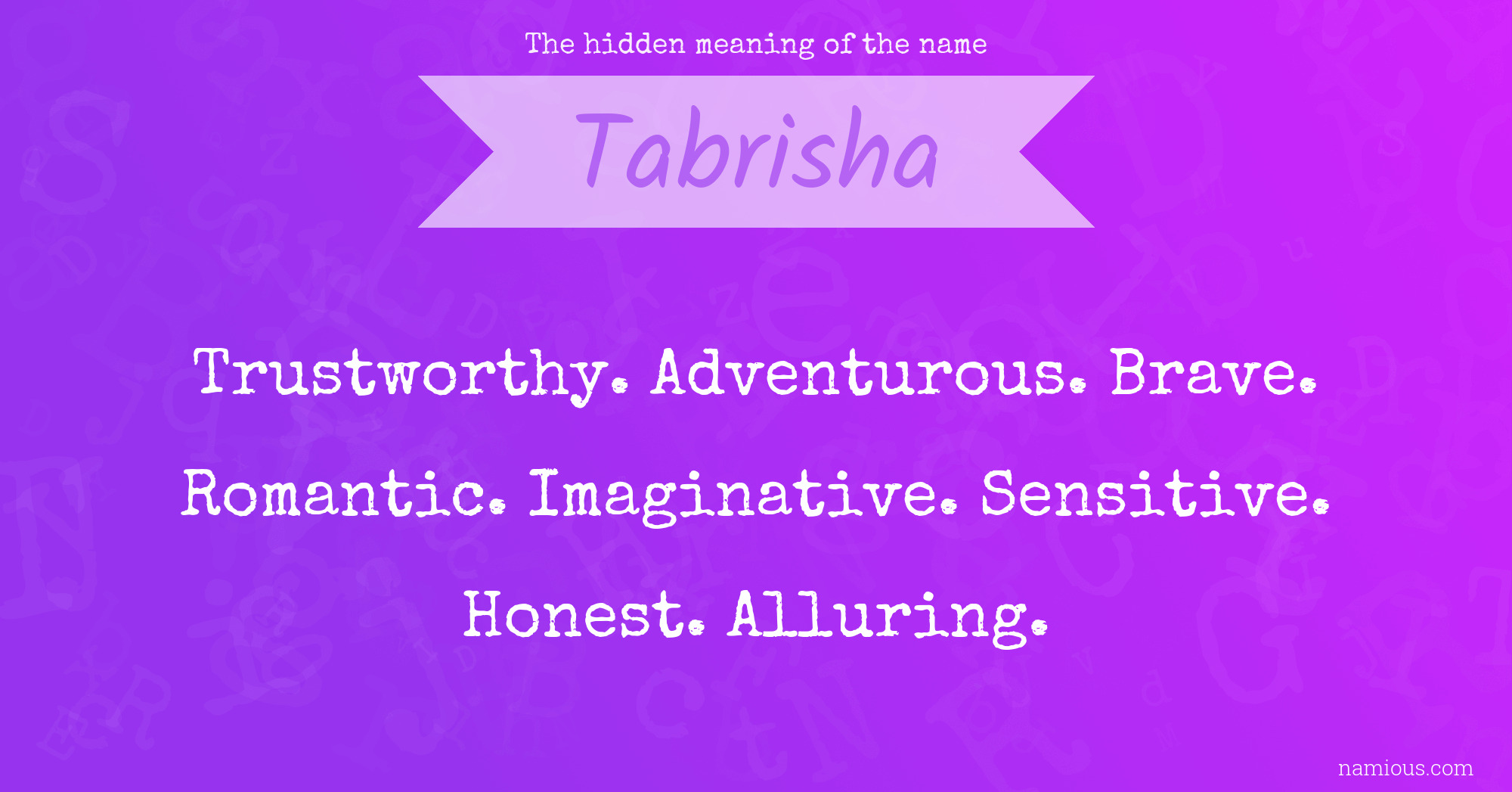 The hidden meaning of the name Tabrisha