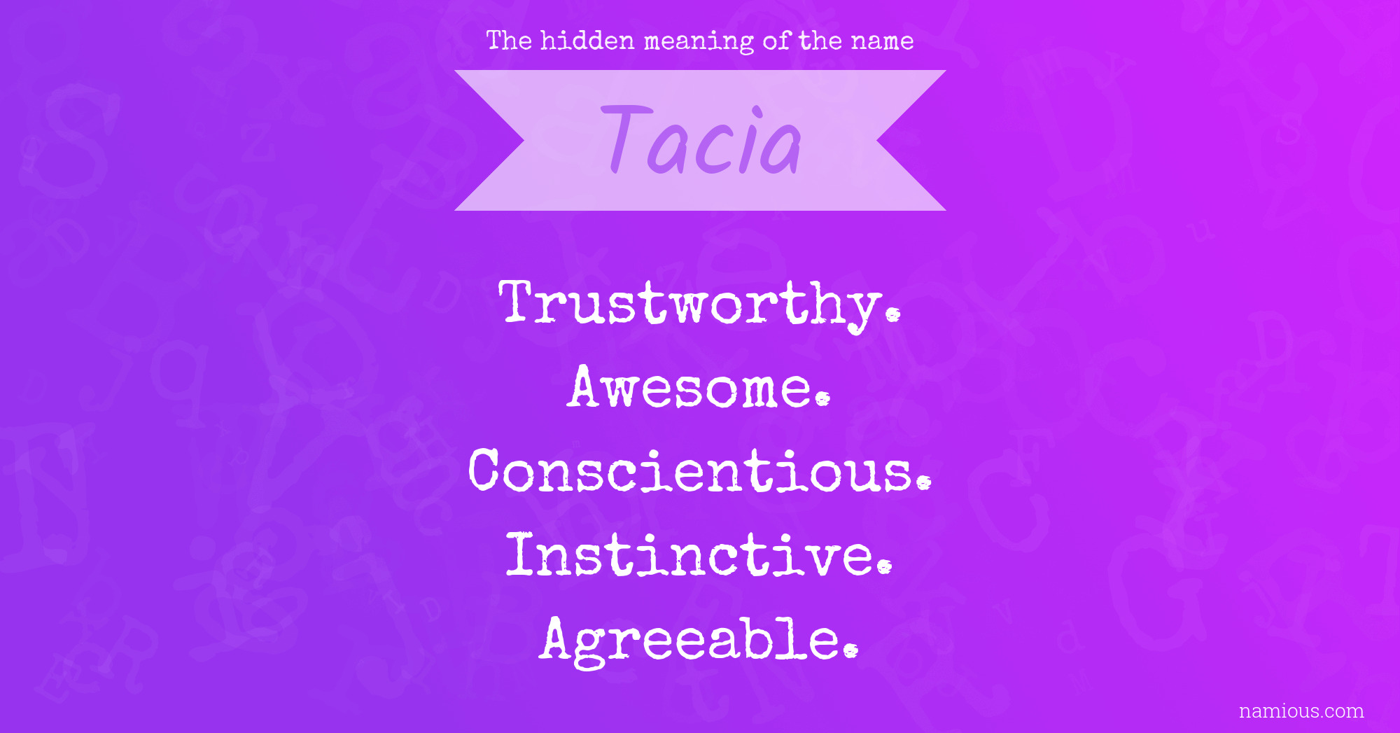 The hidden meaning of the name Tacia