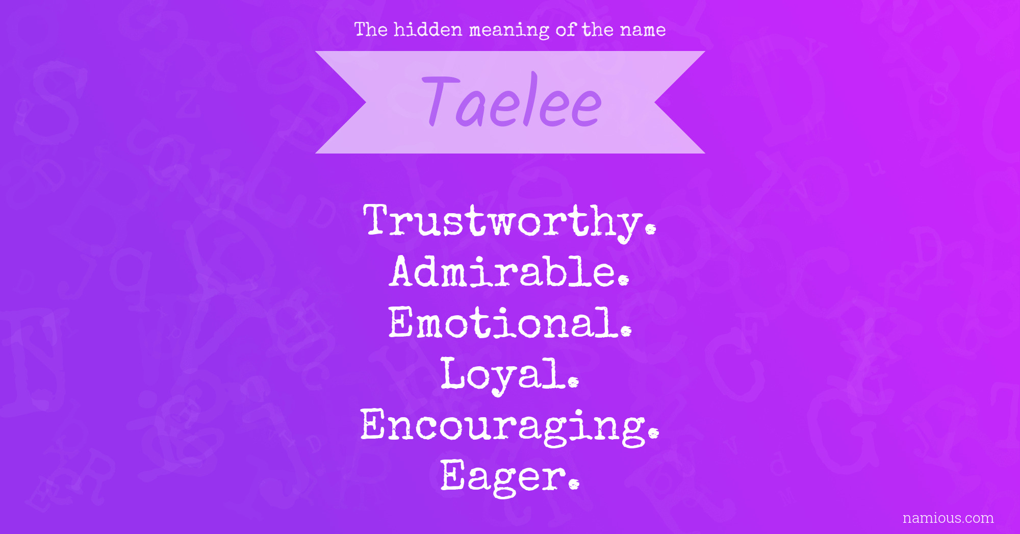 The hidden meaning of the name Taelee