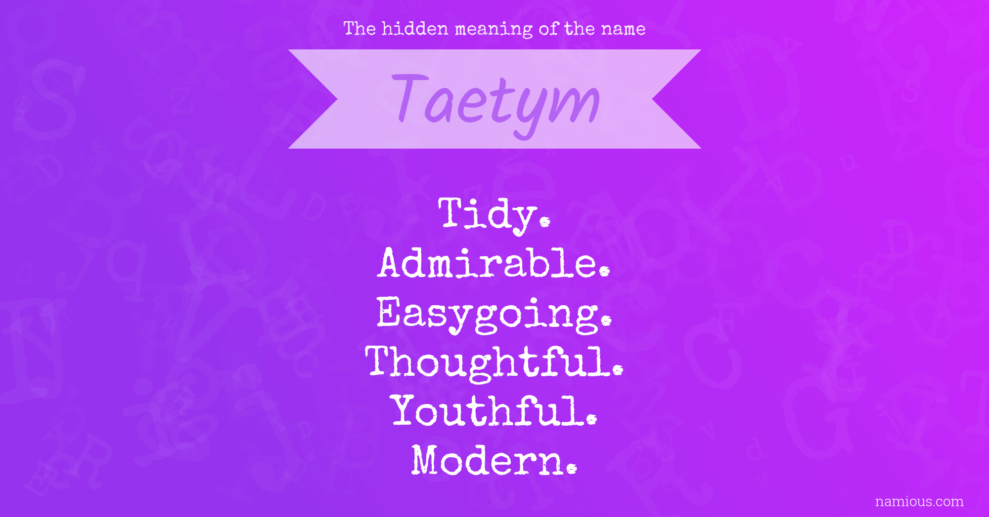 The hidden meaning of the name Taetym