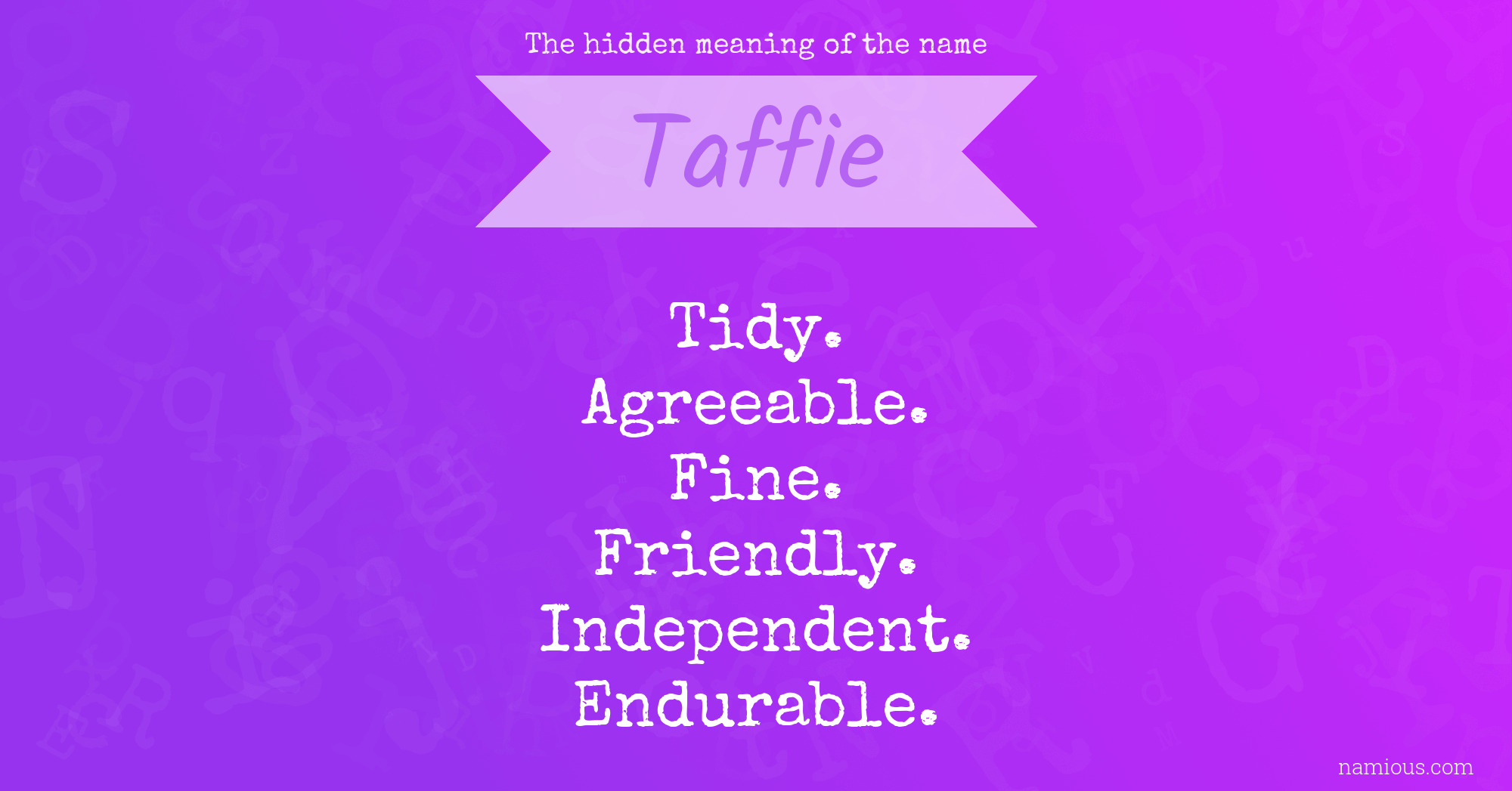 The hidden meaning of the name Taffie