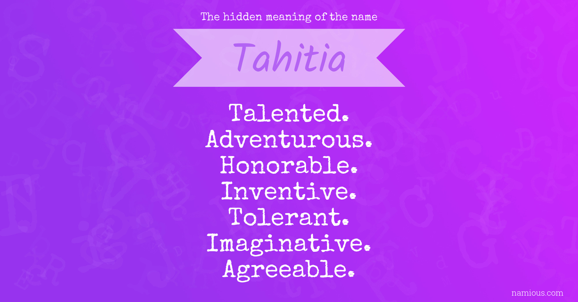 The hidden meaning of the name Tahitia