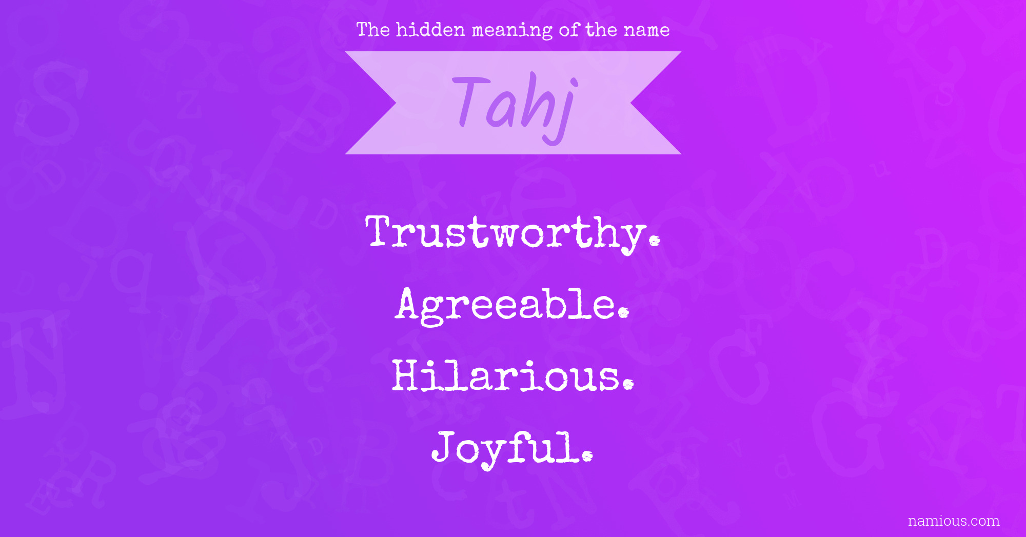 The hidden meaning of the name Tahj