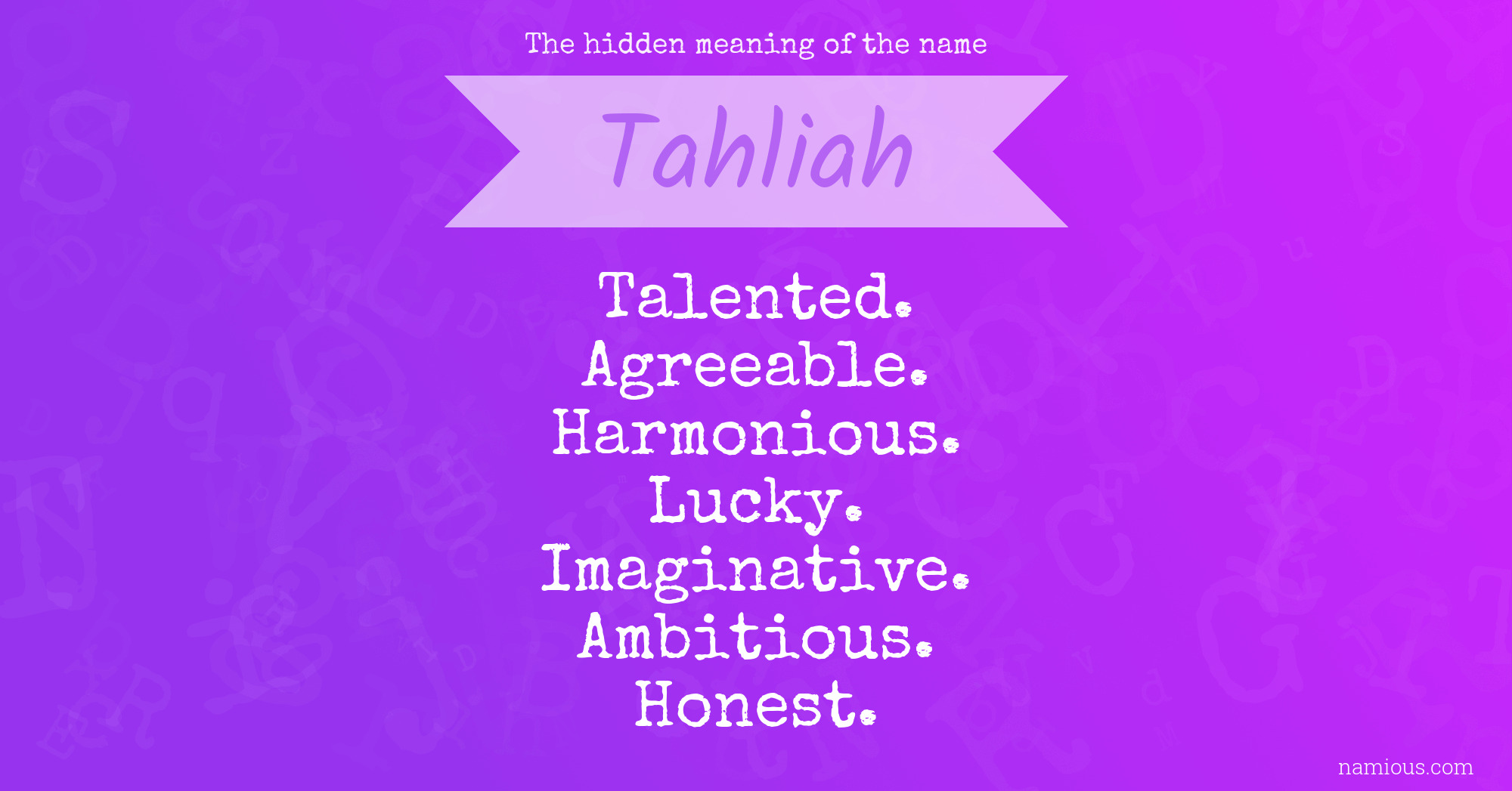 The hidden meaning of the name Tahliah