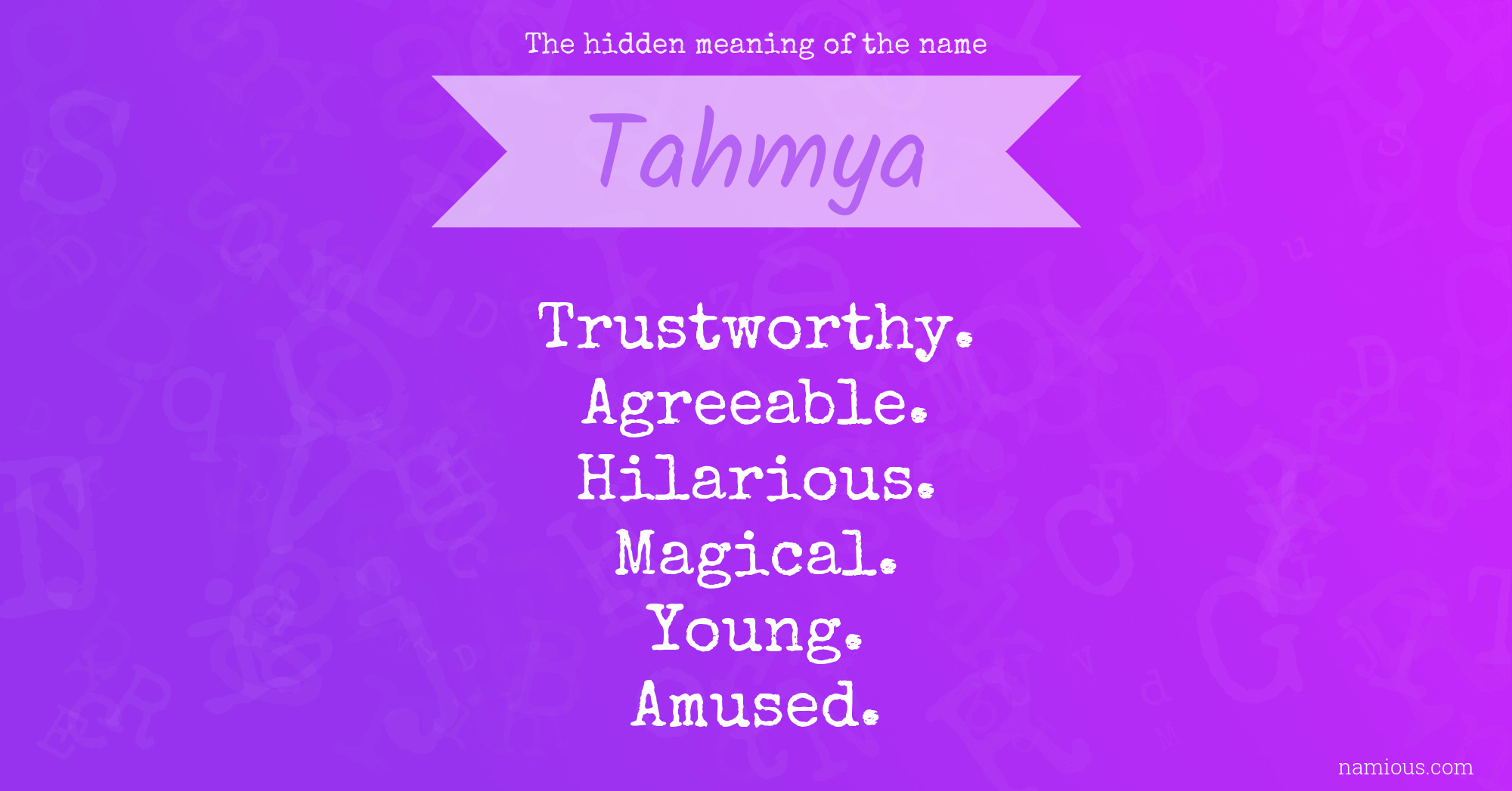 The hidden meaning of the name Tahmya