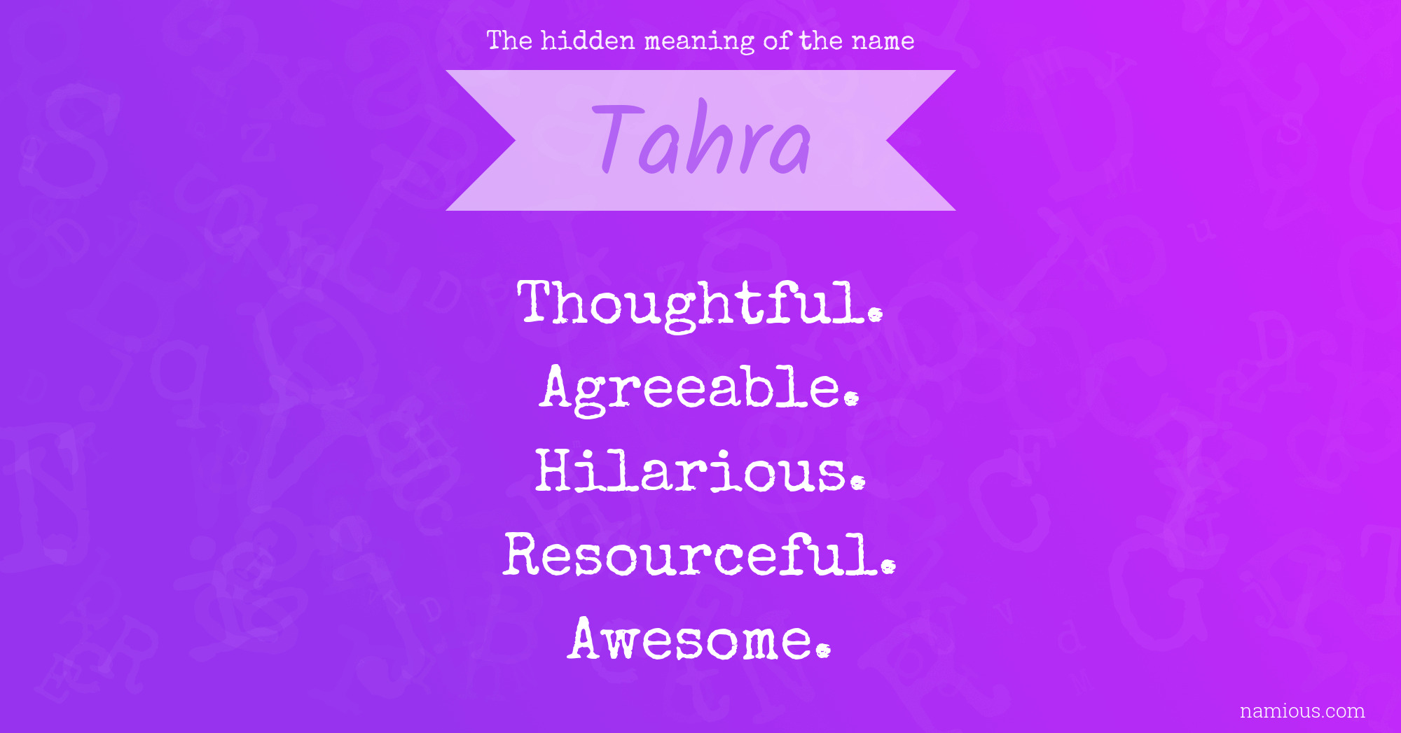 The hidden meaning of the name Tahra