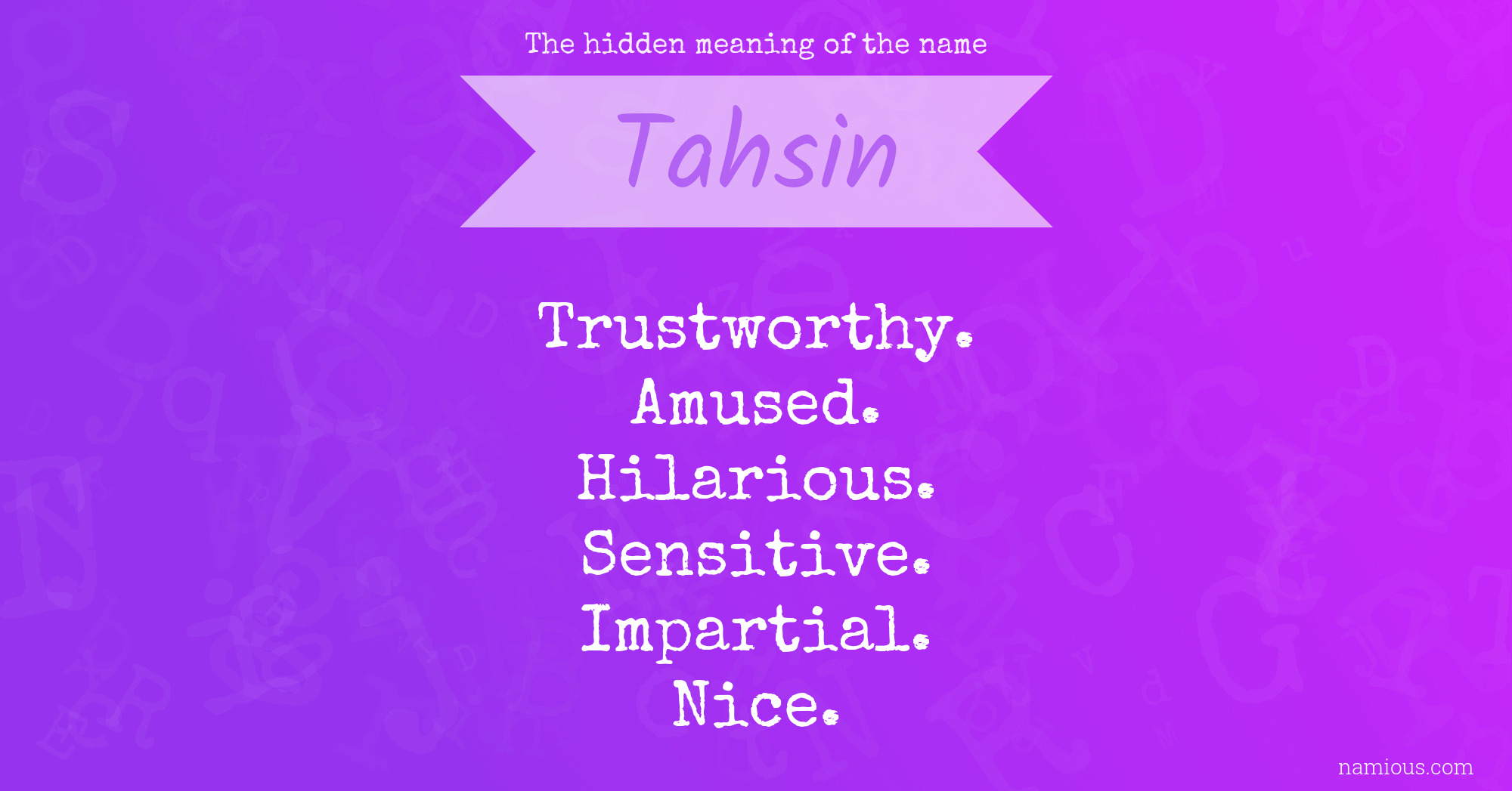 The hidden meaning of the name Tahsin