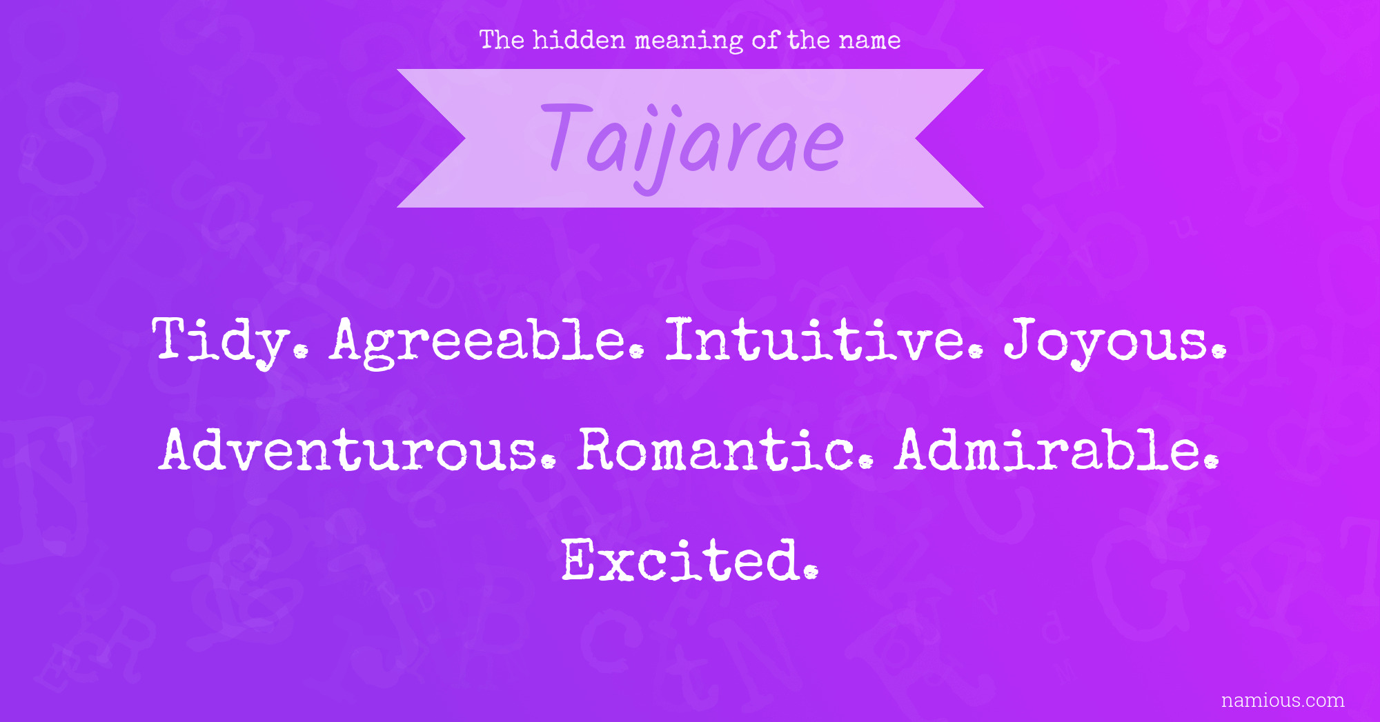 The hidden meaning of the name Taijarae