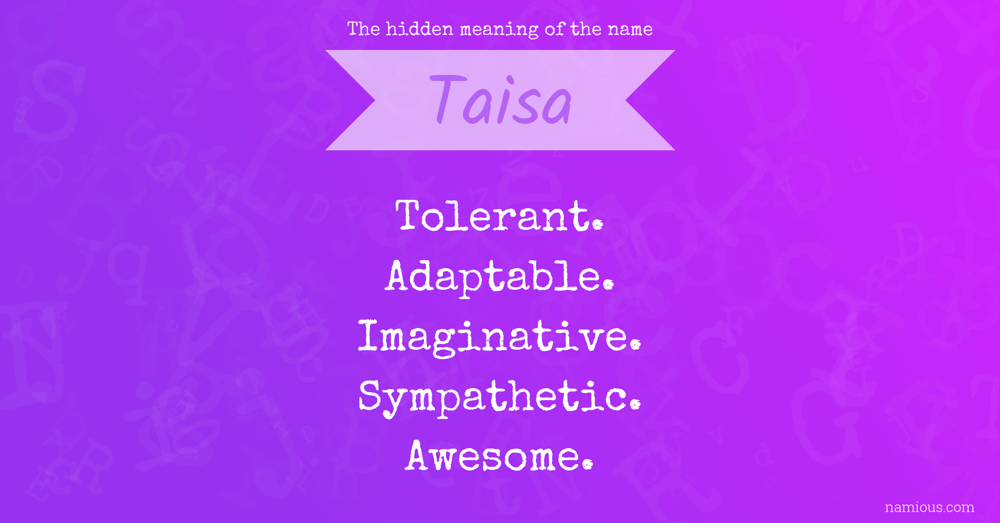 The hidden meaning of the name Taisa