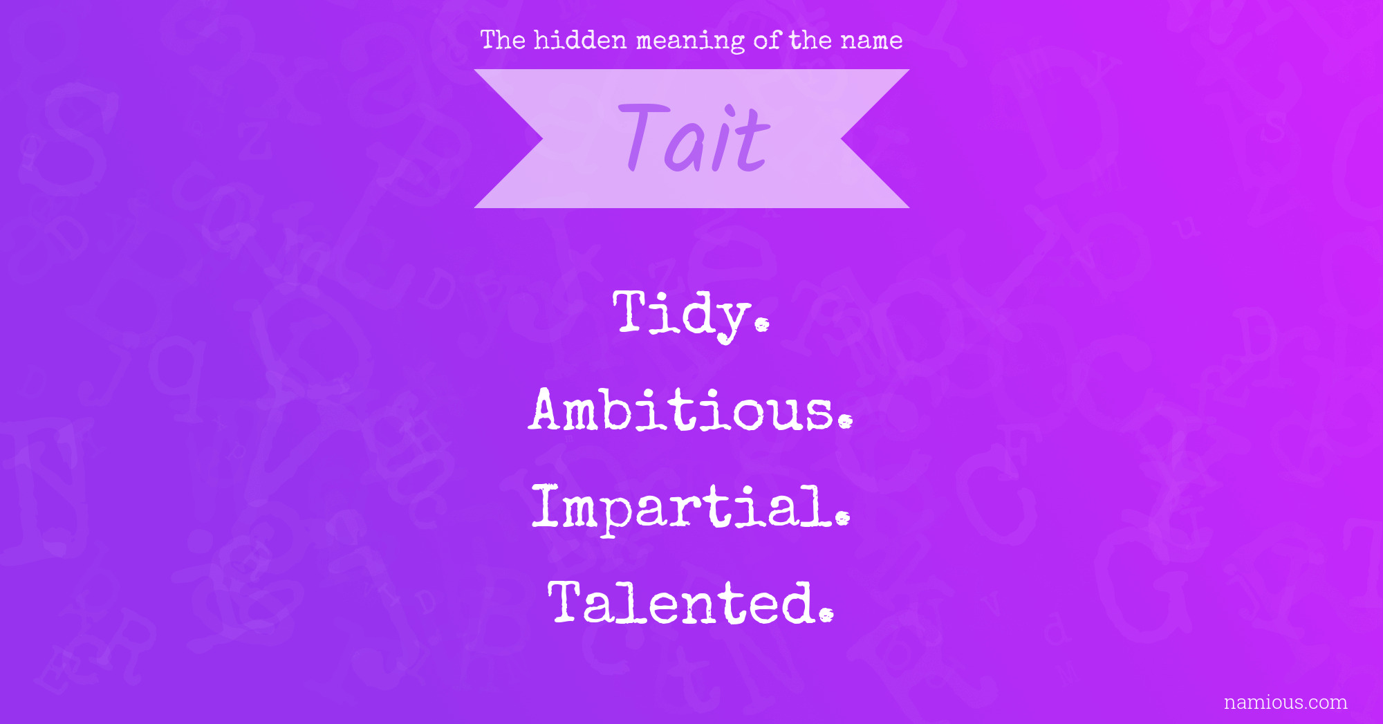 The hidden meaning of the name Tait