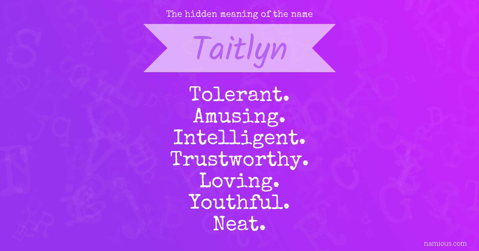 The hidden meaning of the name Taitlyn