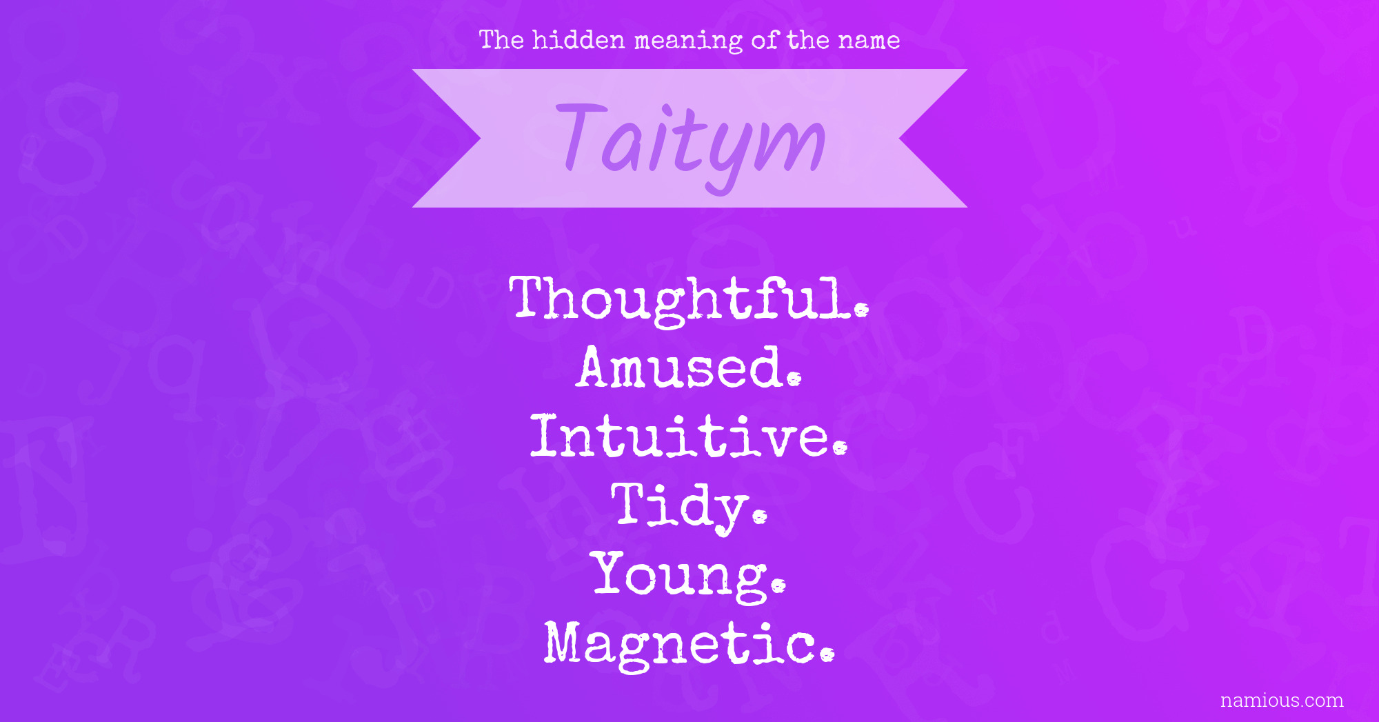 The hidden meaning of the name Taitym