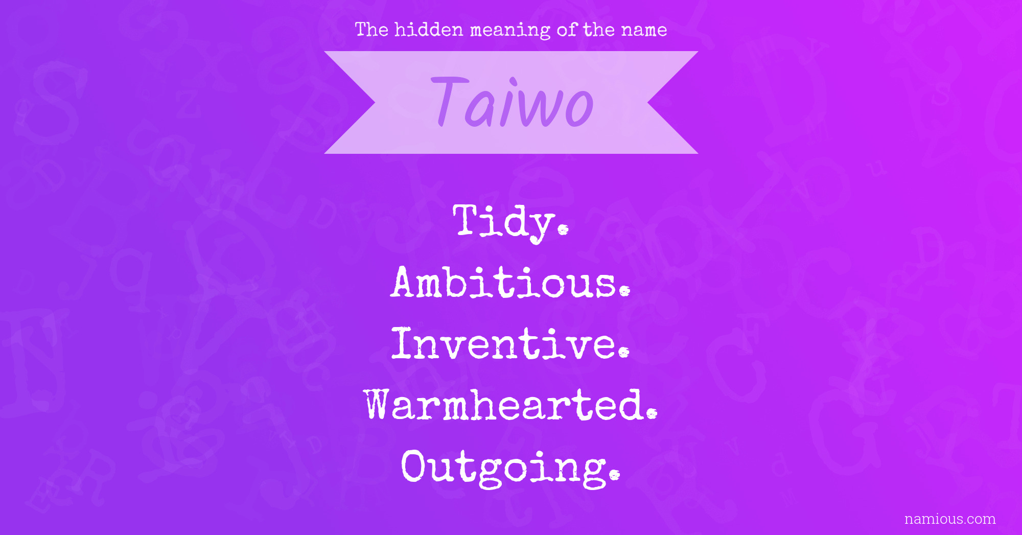 The hidden meaning of the name Taiwo