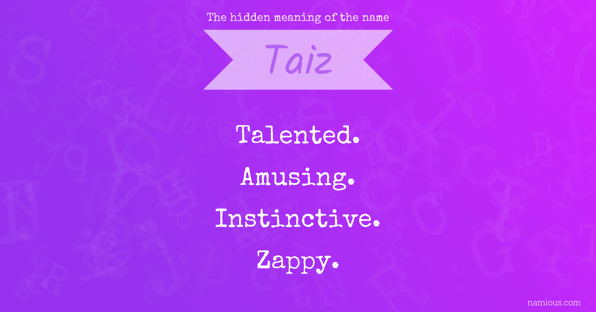 The hidden meaning of the name Taiz