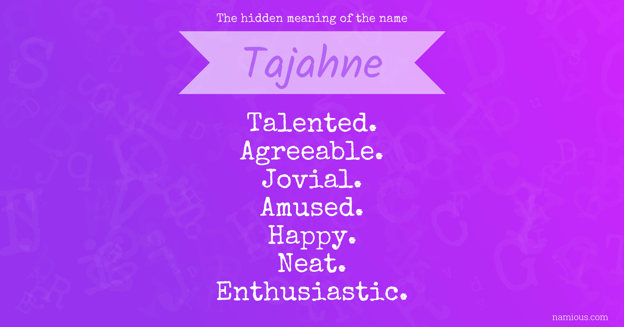 The hidden meaning of the name Tajahne