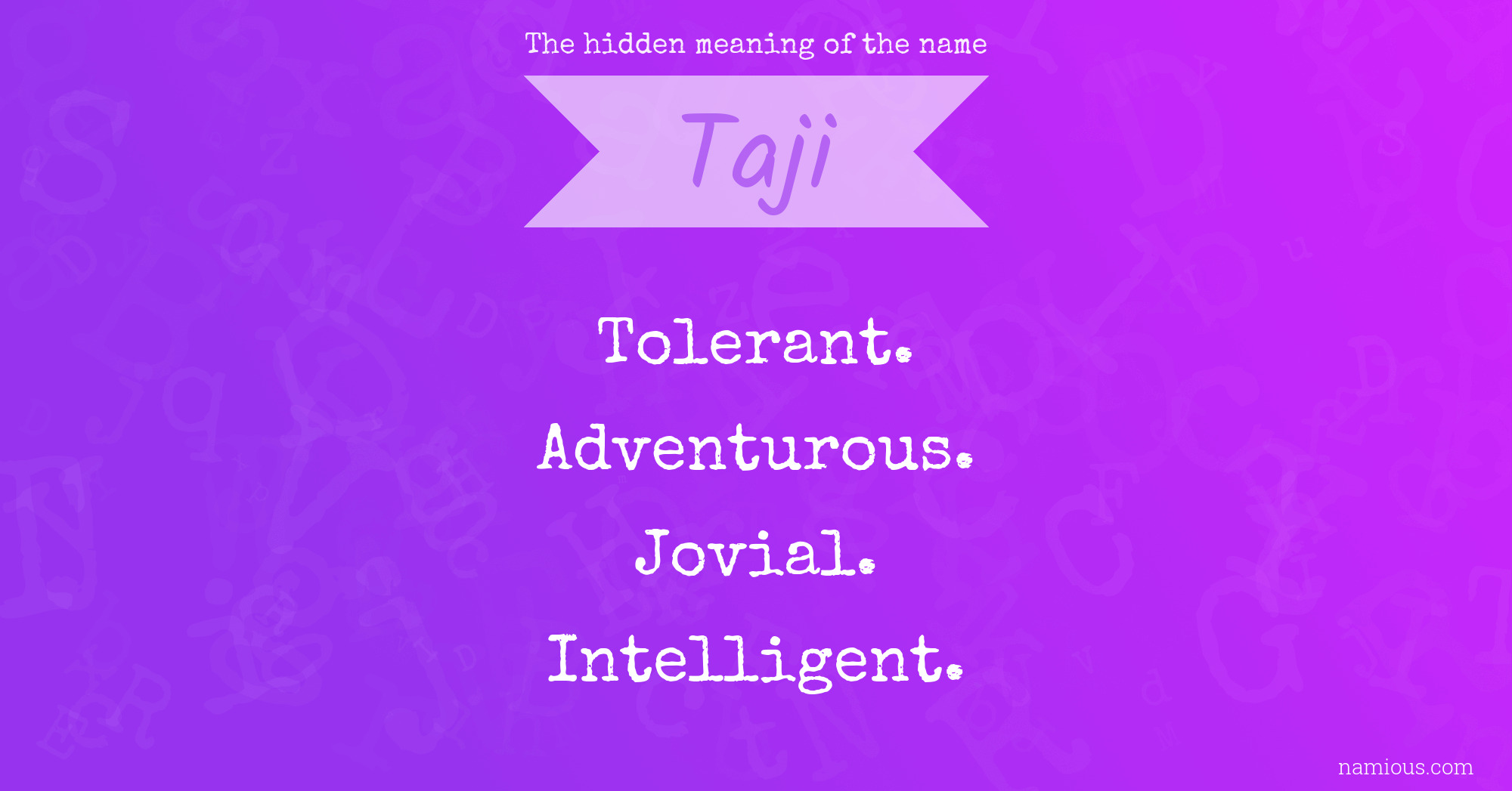 The hidden meaning of the name Taji