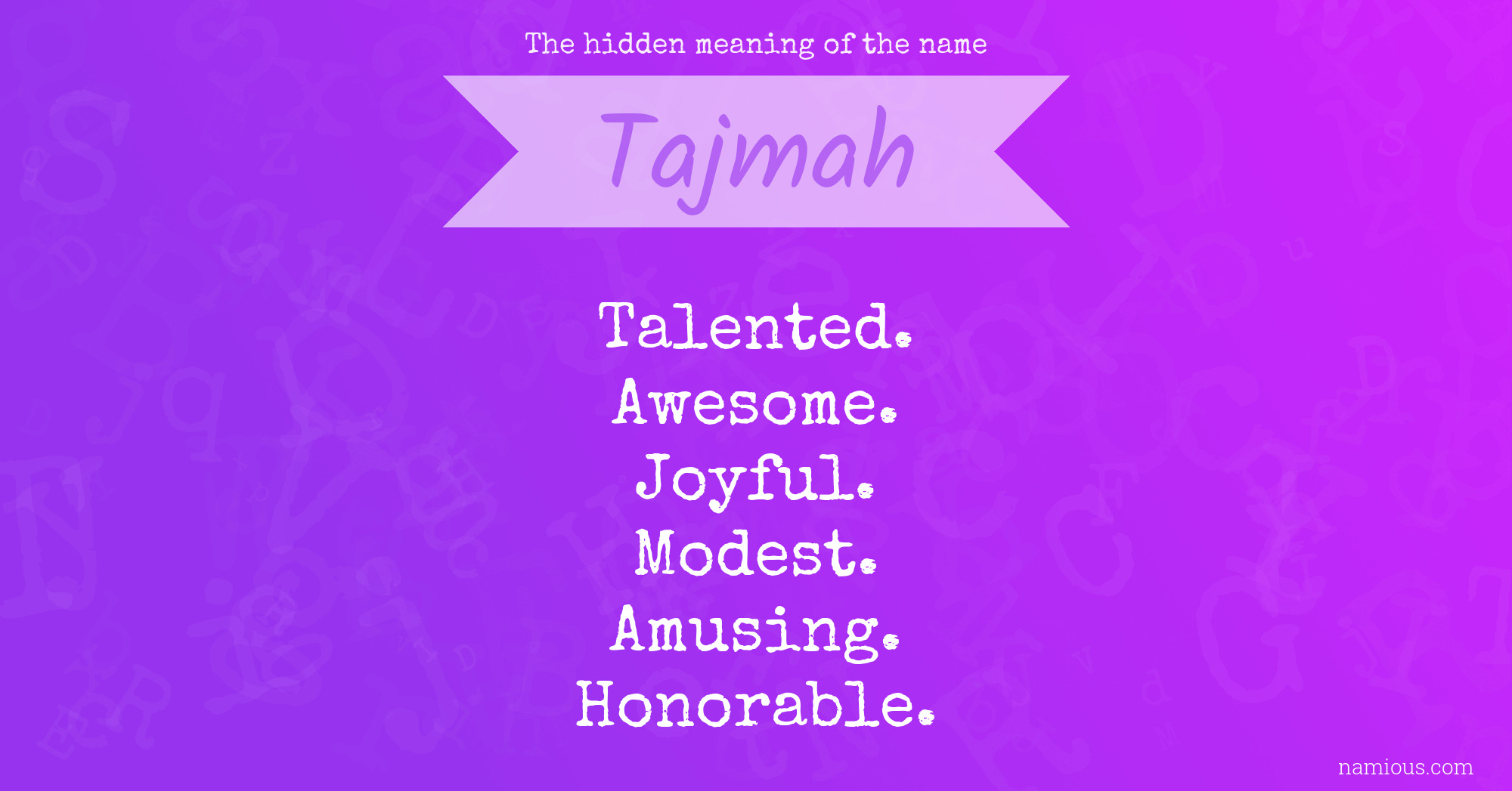 The hidden meaning of the name Tajmah