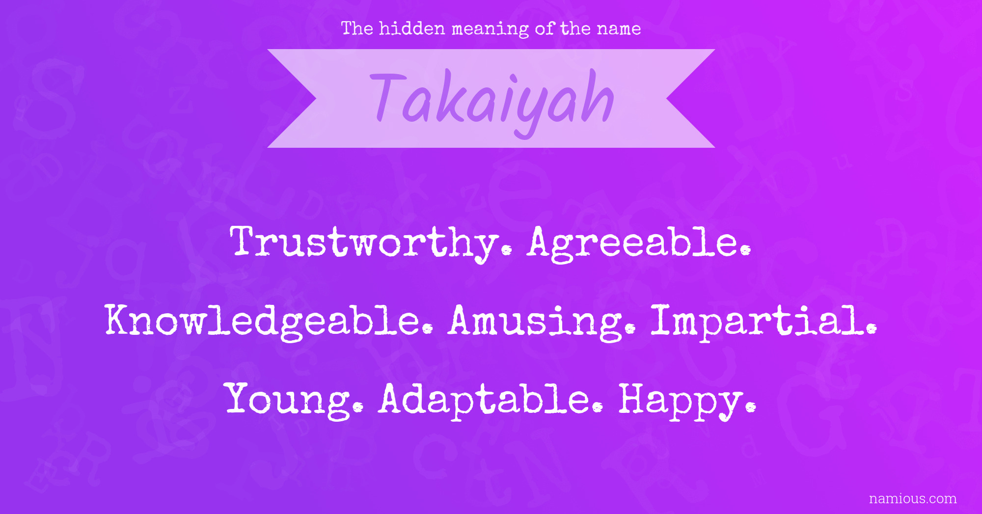 The hidden meaning of the name Takaiyah