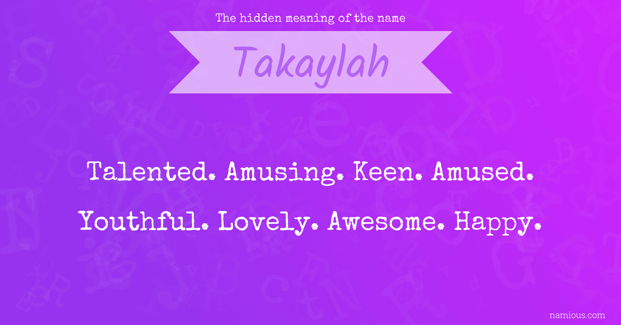 The hidden meaning of the name Takaylah